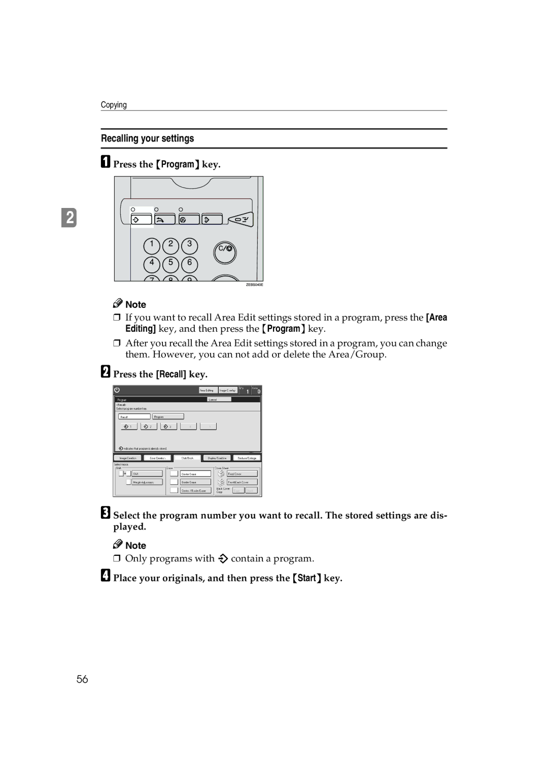 Ricoh 6513 manual Recalling your settings, Press the Program key 