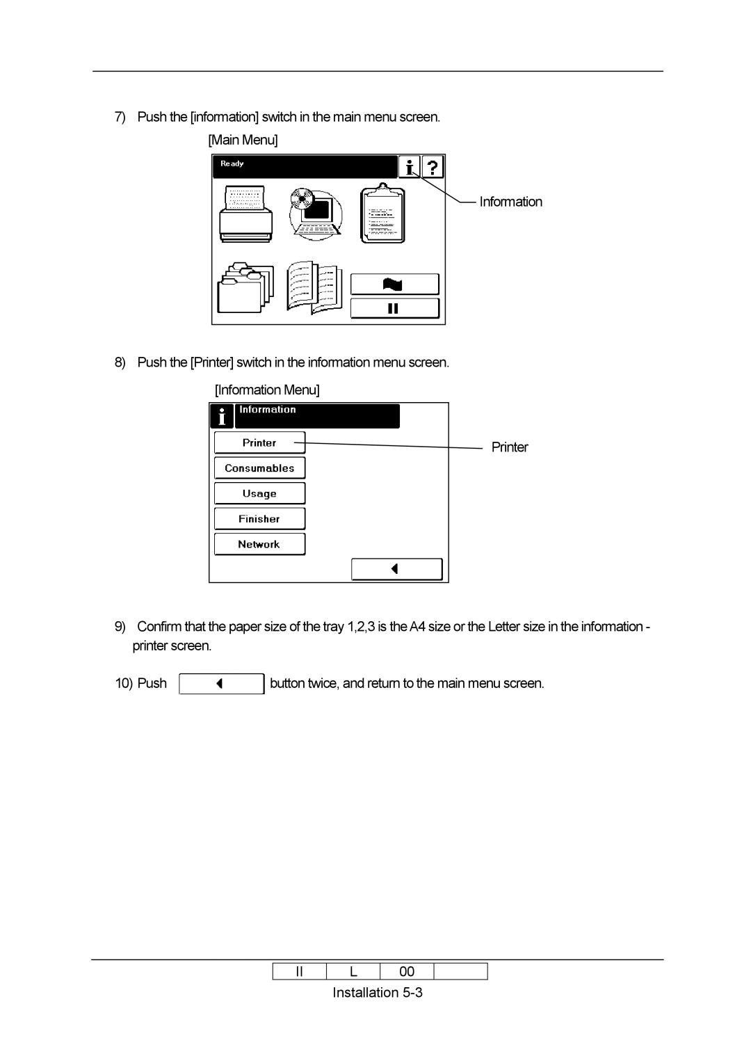 Ricoh 70E installation manual Button twice, and return to the main menu screen 