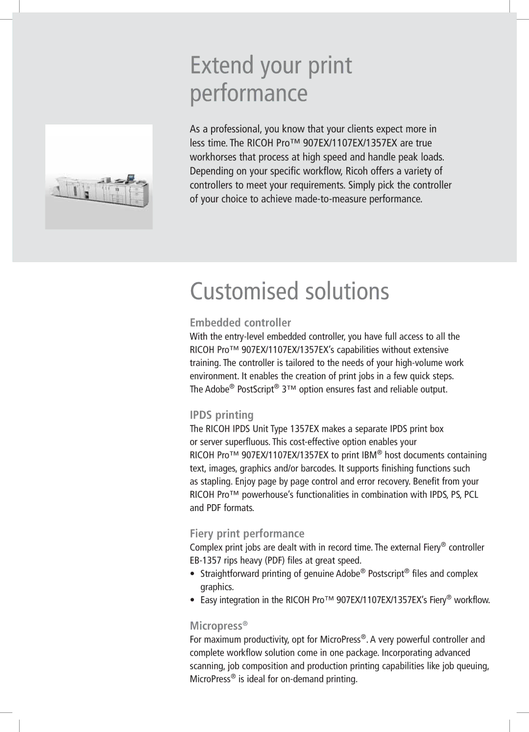 Ricoh 1357EX, 907EX, 1107EX Customised solutions, Embedded controller, Ipds printing, Fiery print performance, Micropress 