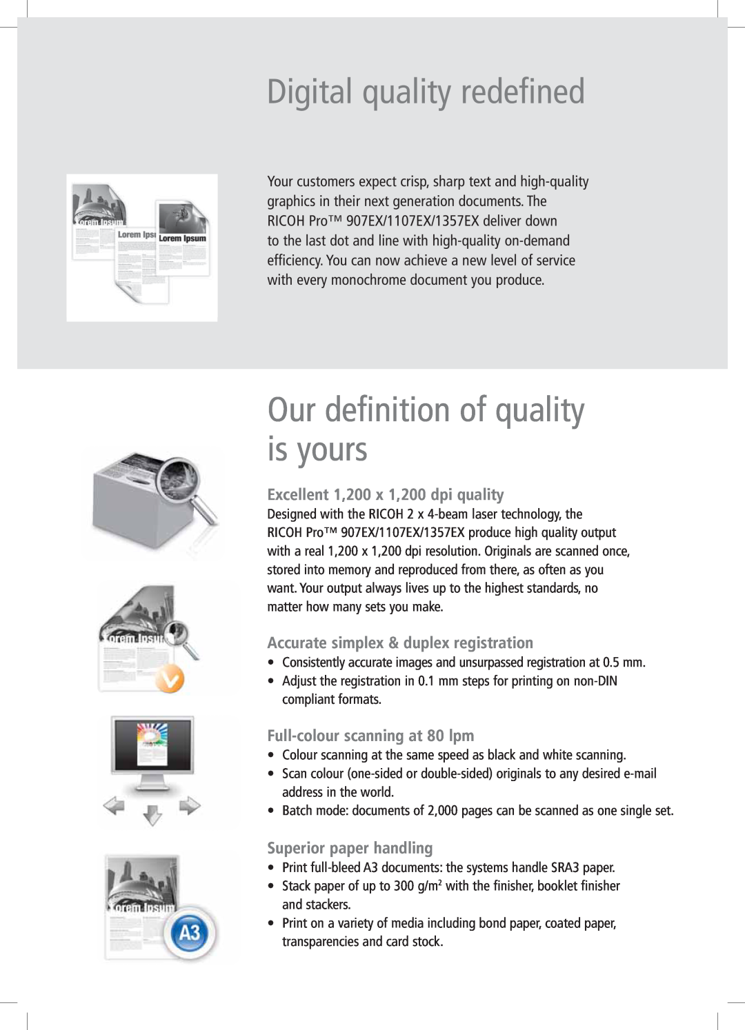 Ricoh 907EX, 1107EX Digital quality redefined, Our definition of quality is yours, Excellent 1,200 x 1,200 dpi quality 