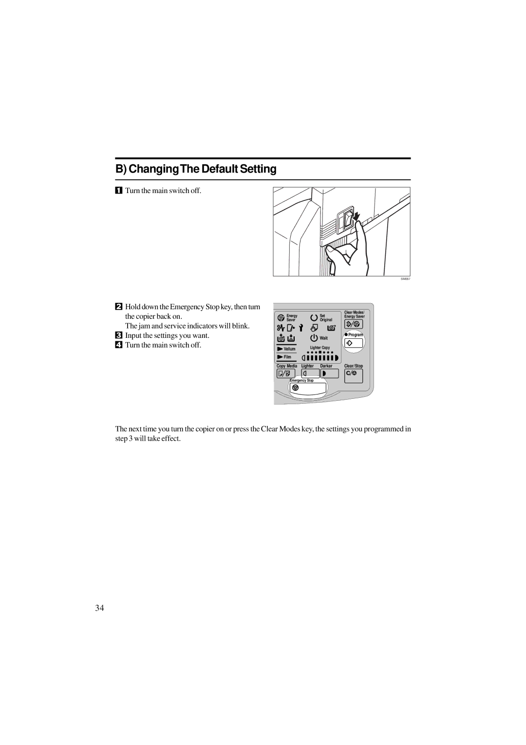 Ricoh A251 manual ChangingThe Default Setting, Turn the main switch off 