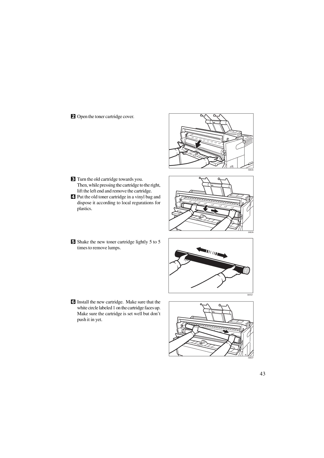 Ricoh A251 manual Open the toner cartridge cover, Turn the old cartridge towards you 