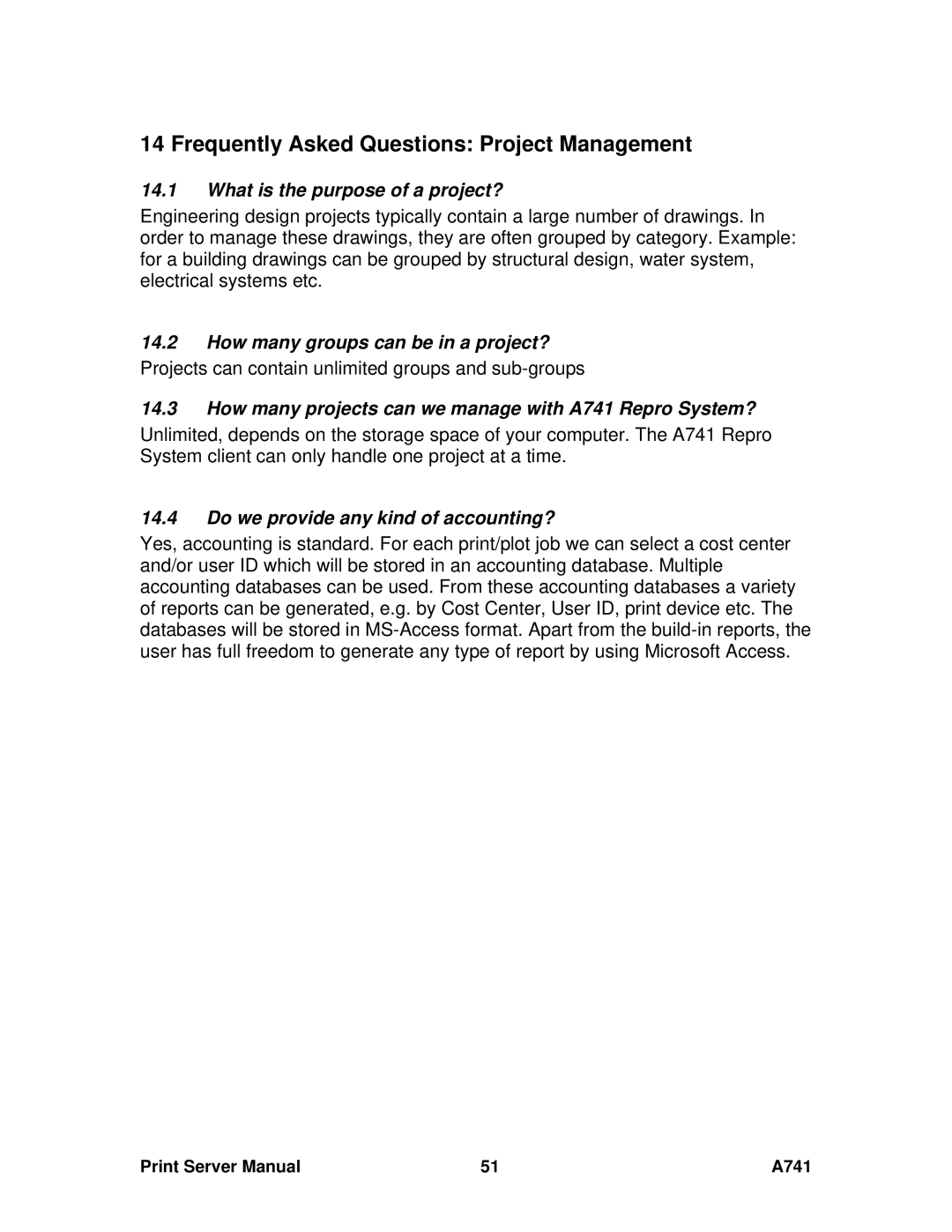 Ricoh A741 manual Frequently Asked Questions Project Management, What is the purpose of a project? 