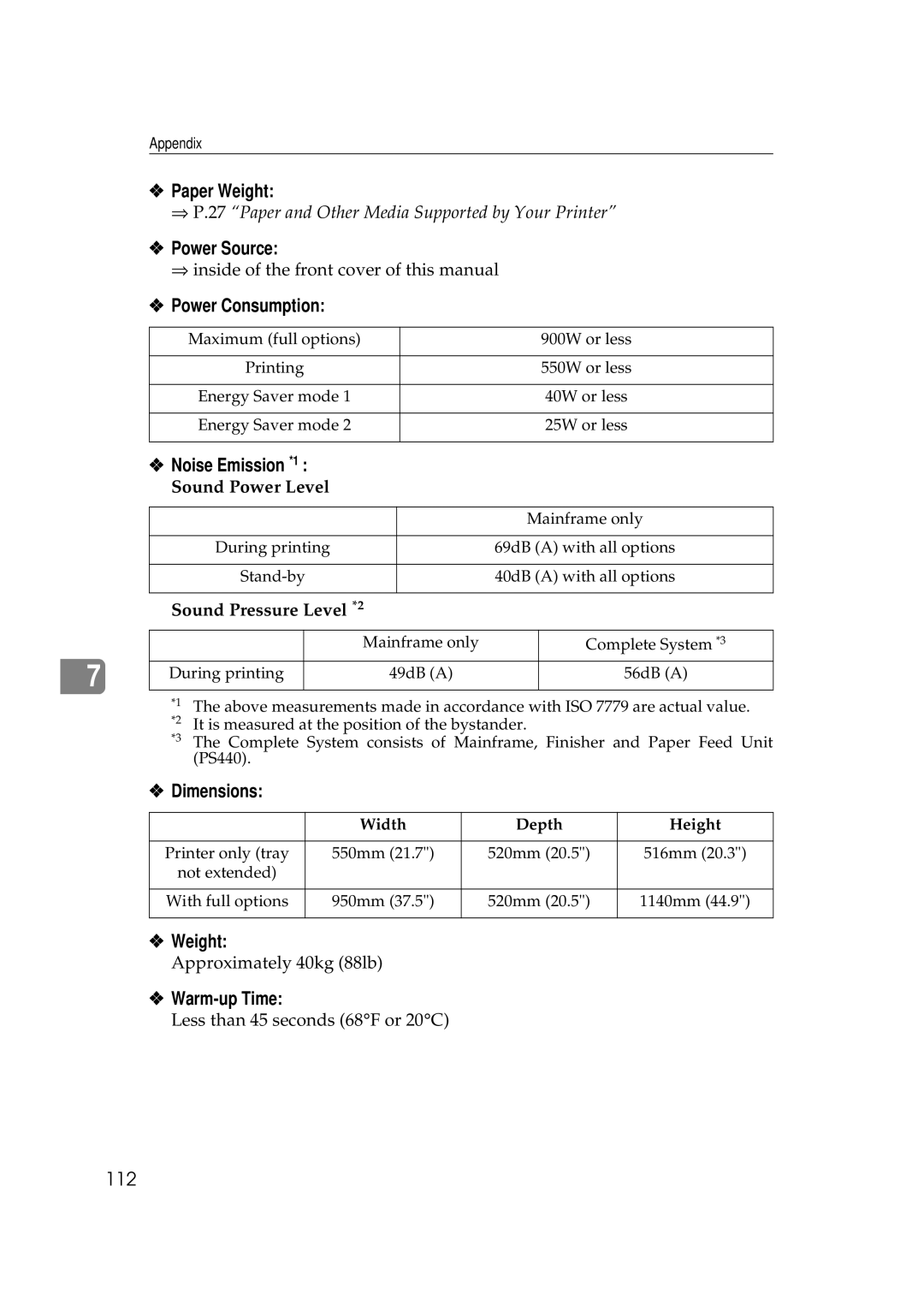 Ricoh Aficio AP2700 Paper Weight, Power Source, Power Consumption, Noise Emission *1, Dimensions, Warm-up Time 