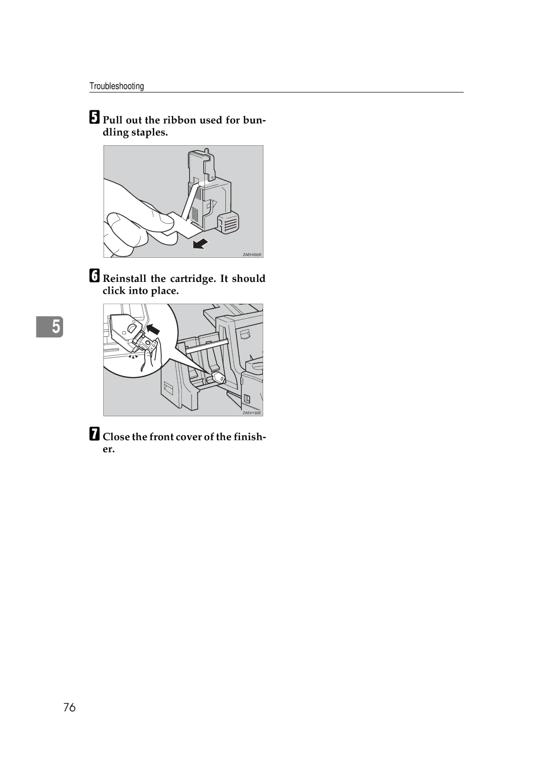 Ricoh Aficio AP2700 Pull out the ribbon used for bun- dling staples, Reinstall the cartridge. It should click into place 