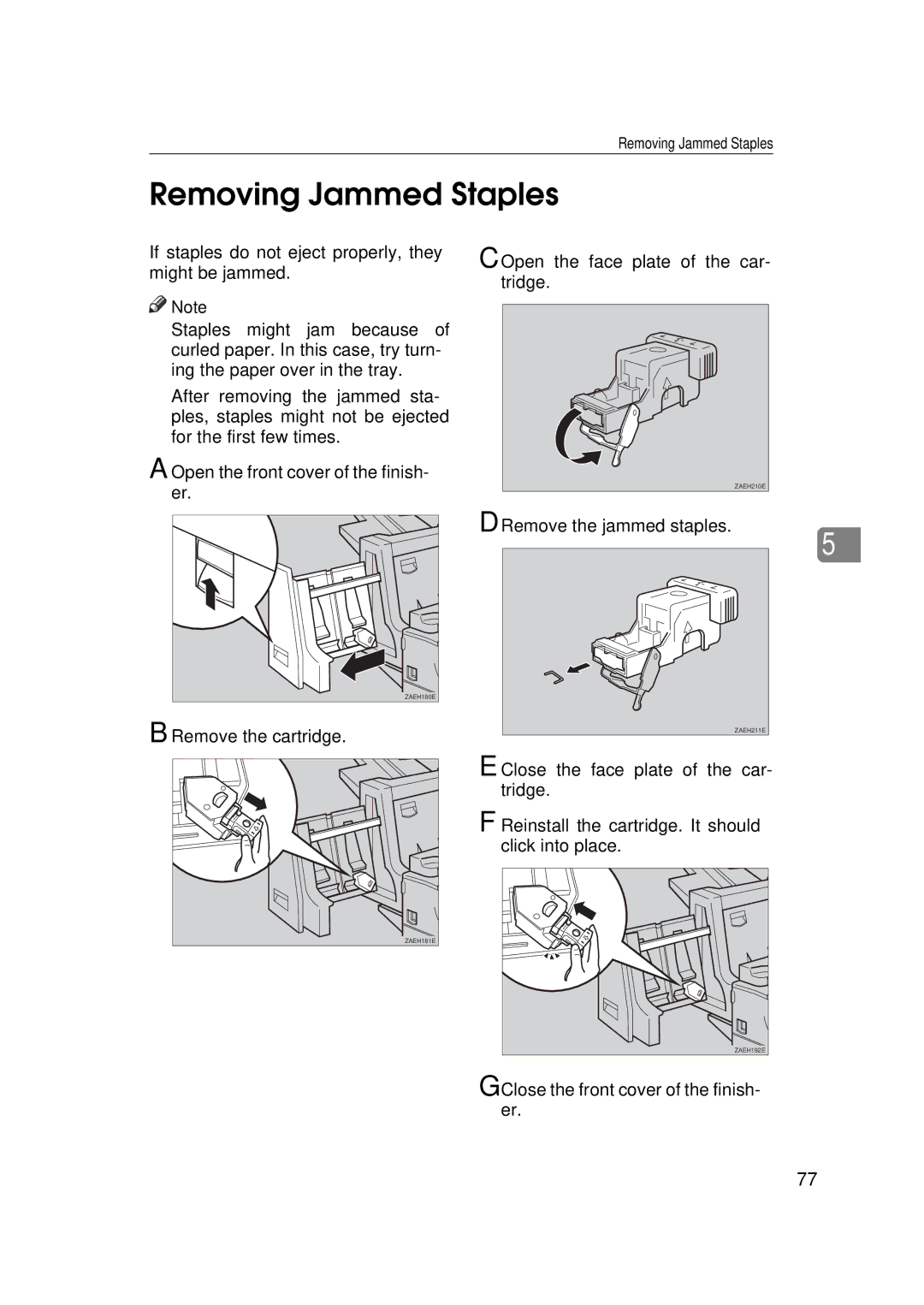 Ricoh Aficio AP2700 operating instructions Removing Jammed Staples, Remove the cartridge, Remove the jammed staples 