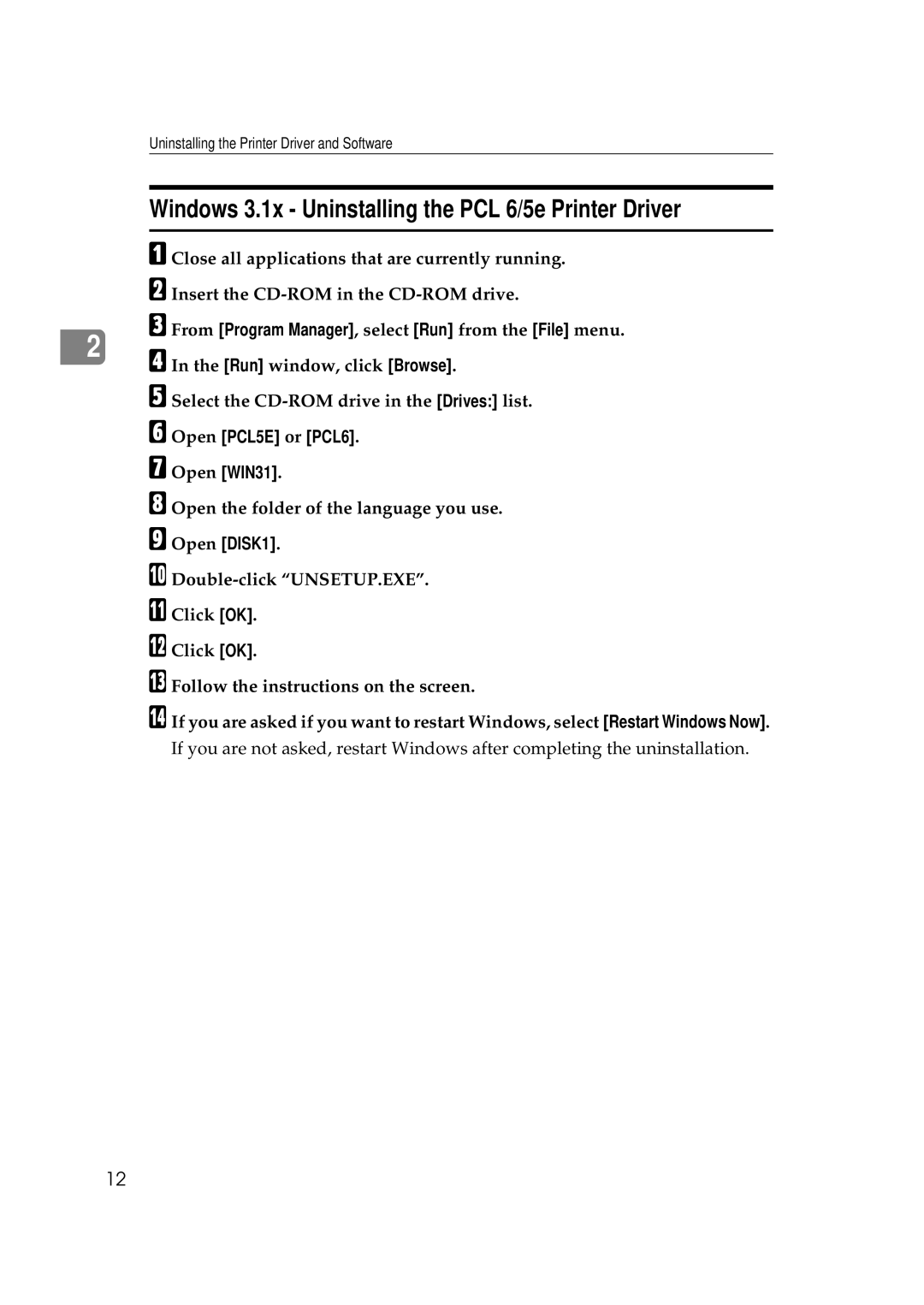 Ricoh Aficio AP2700 Windows 3.1x - Uninstalling the PCL 6/5e Printer Driver, F Open PCL5E or PCL6 G Open WIN31 