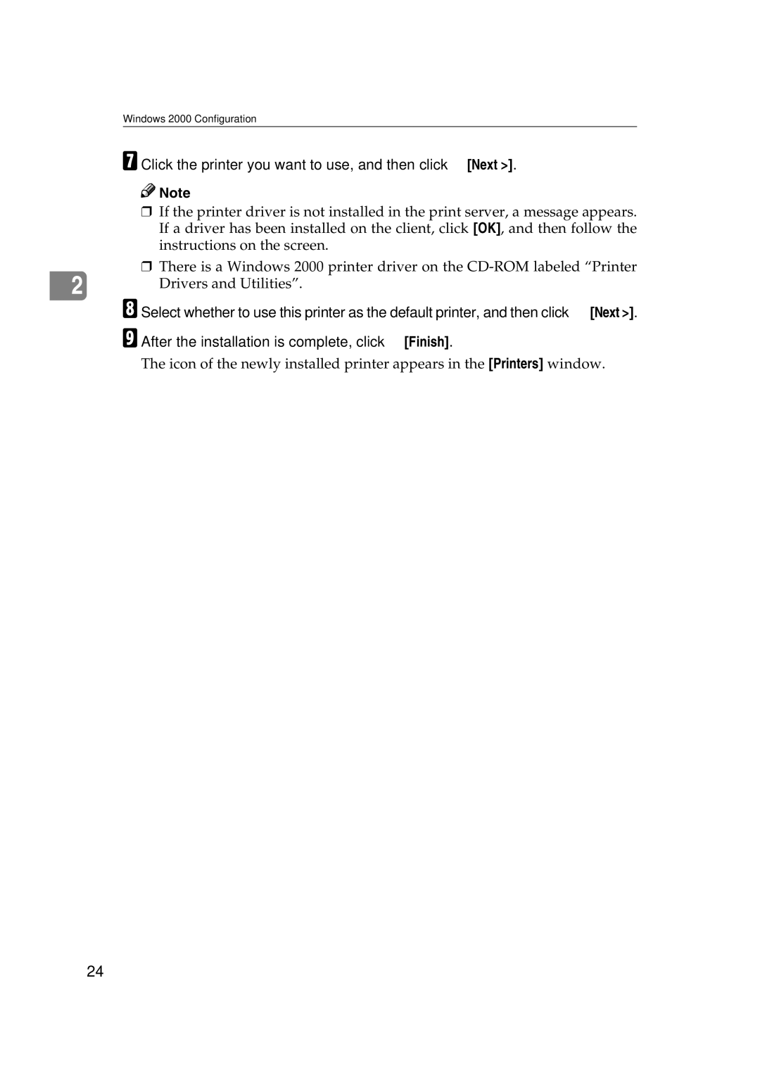 Ricoh AP2610N setup guide Click the printer you want to use, and then click Next 