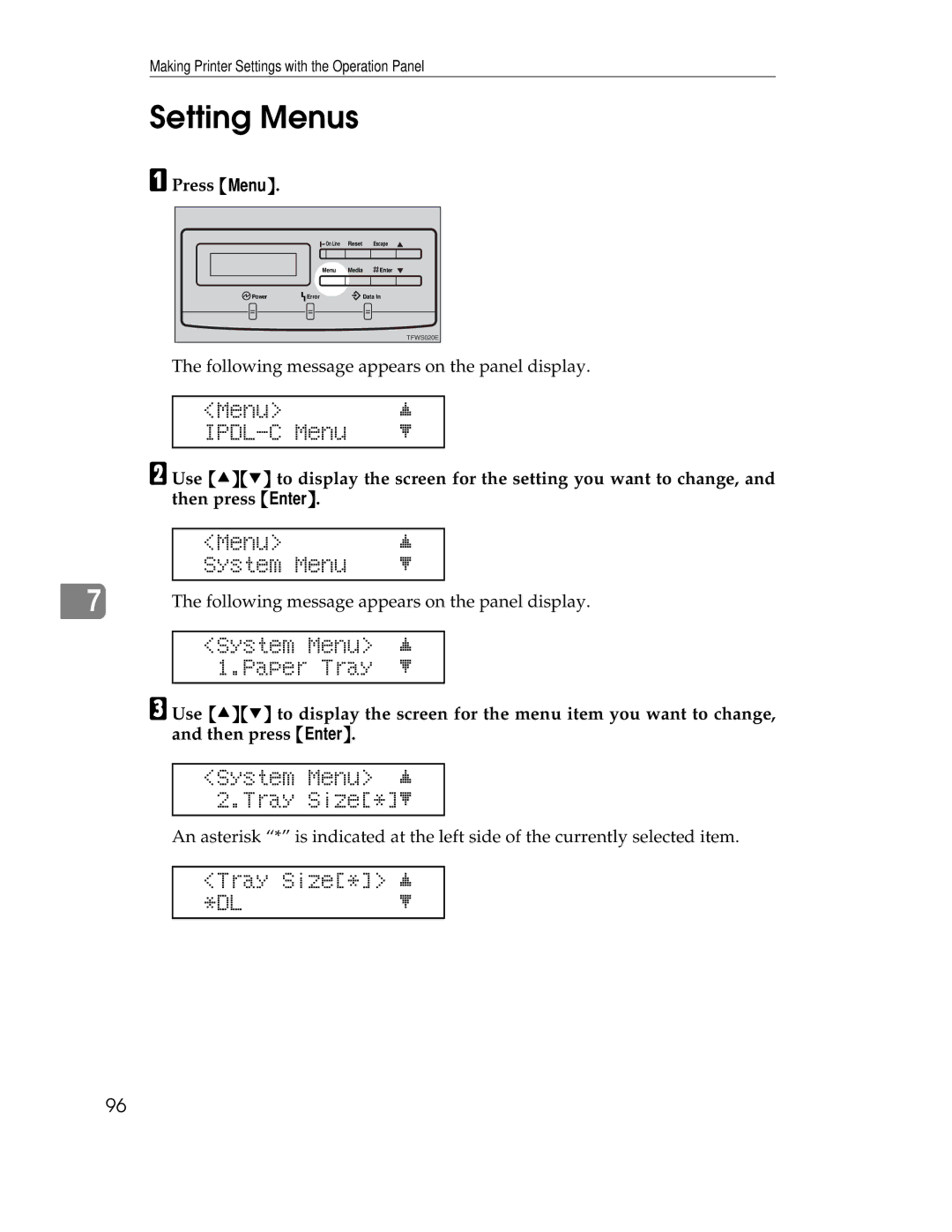 Ricoh AP305 operating instructions Setting Menus, Tray Size* j DLl, Following message appears on the panel display 