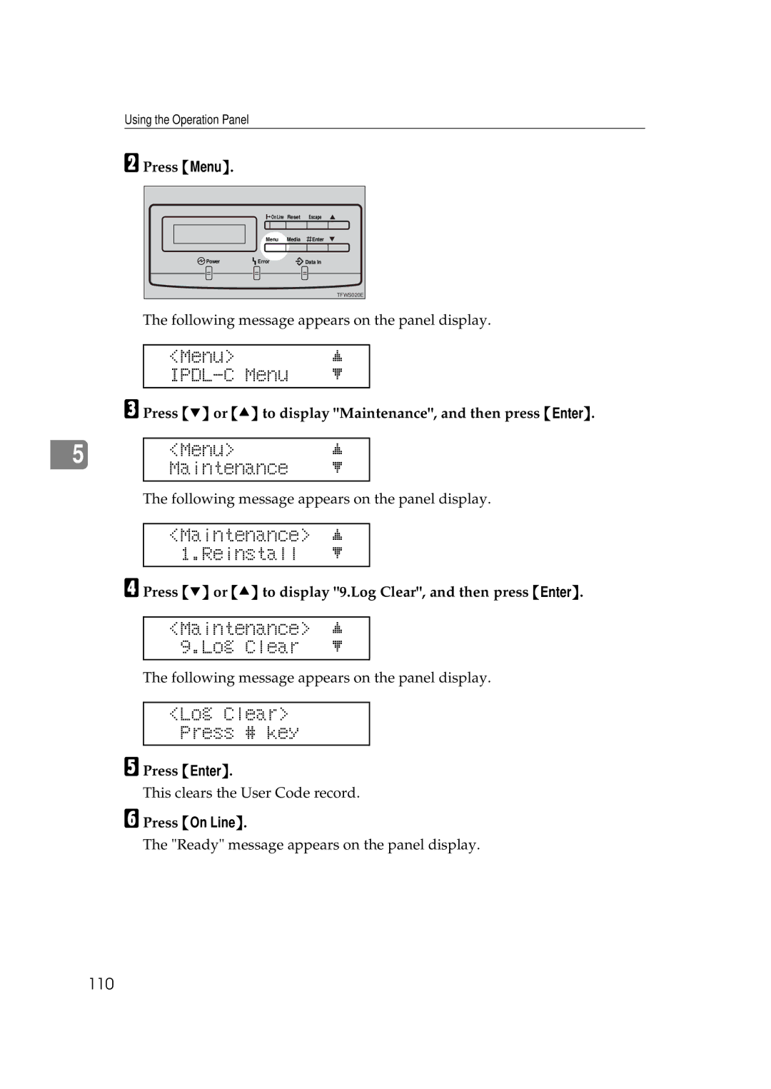 Ricoh AP306D Maintenance j 9.Log Clear l, Log Clear Press # key, Press T or U to display 9.Log Clear, and then press Enter 