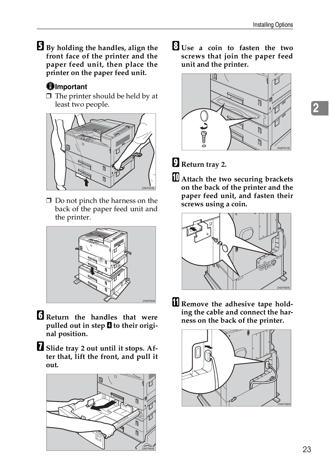 Ricoh AP3200 setup guide Printer should be held by at least two people 