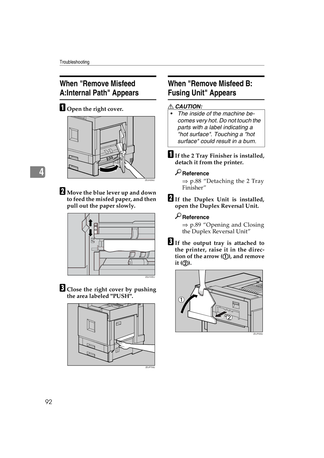 Ricoh AP3800C operating instructions When Remove Misfeed AInternal Path Appears, Open the right cover 