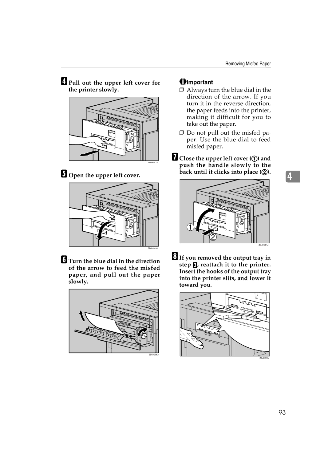 Ricoh AP3800C Pull out the upper left cover for the printer slowly, Back until it clicks into place B 