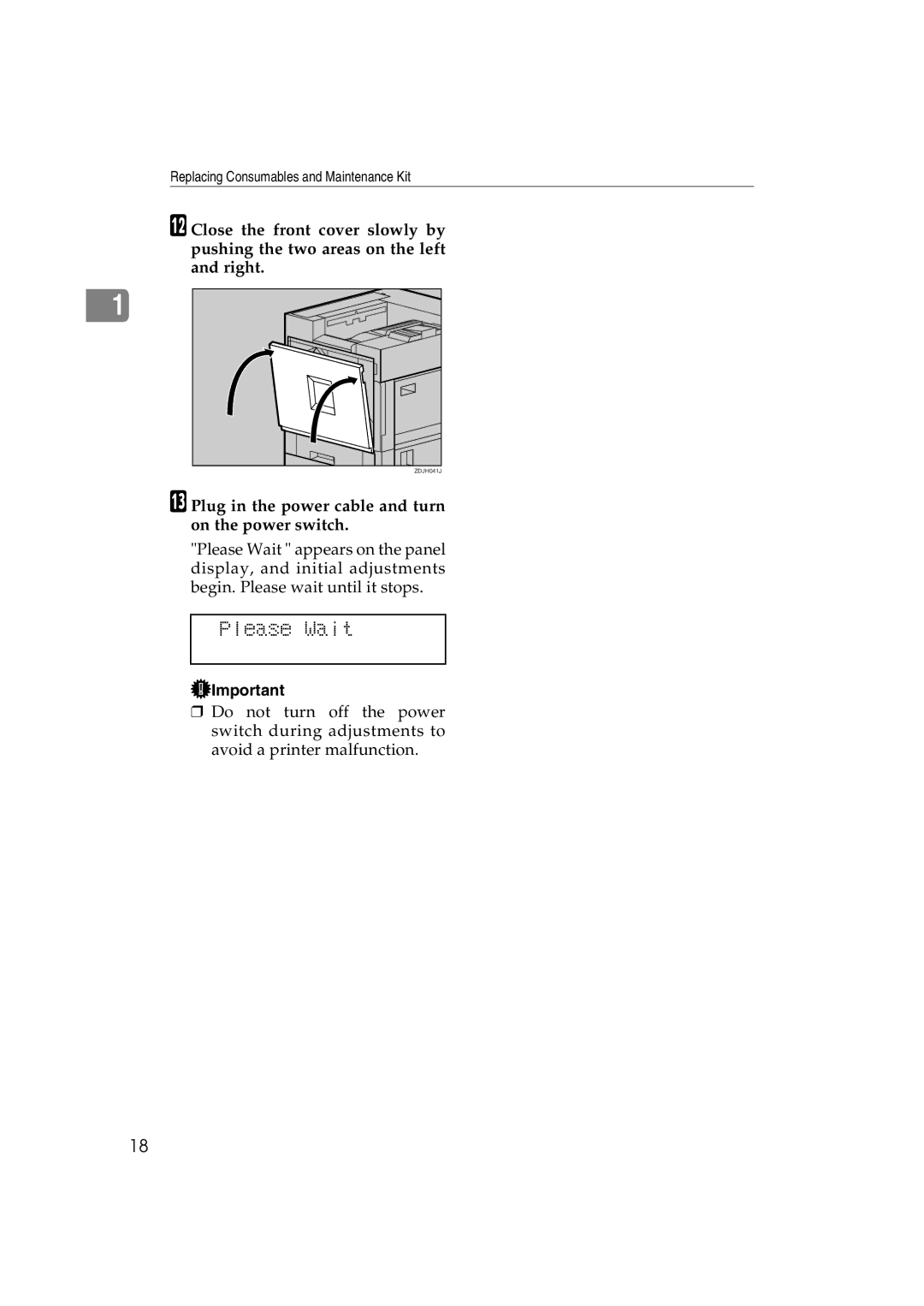 Ricoh AP3800C operating instructions Please Wait, Plug in the power cable and turn on the power switch 