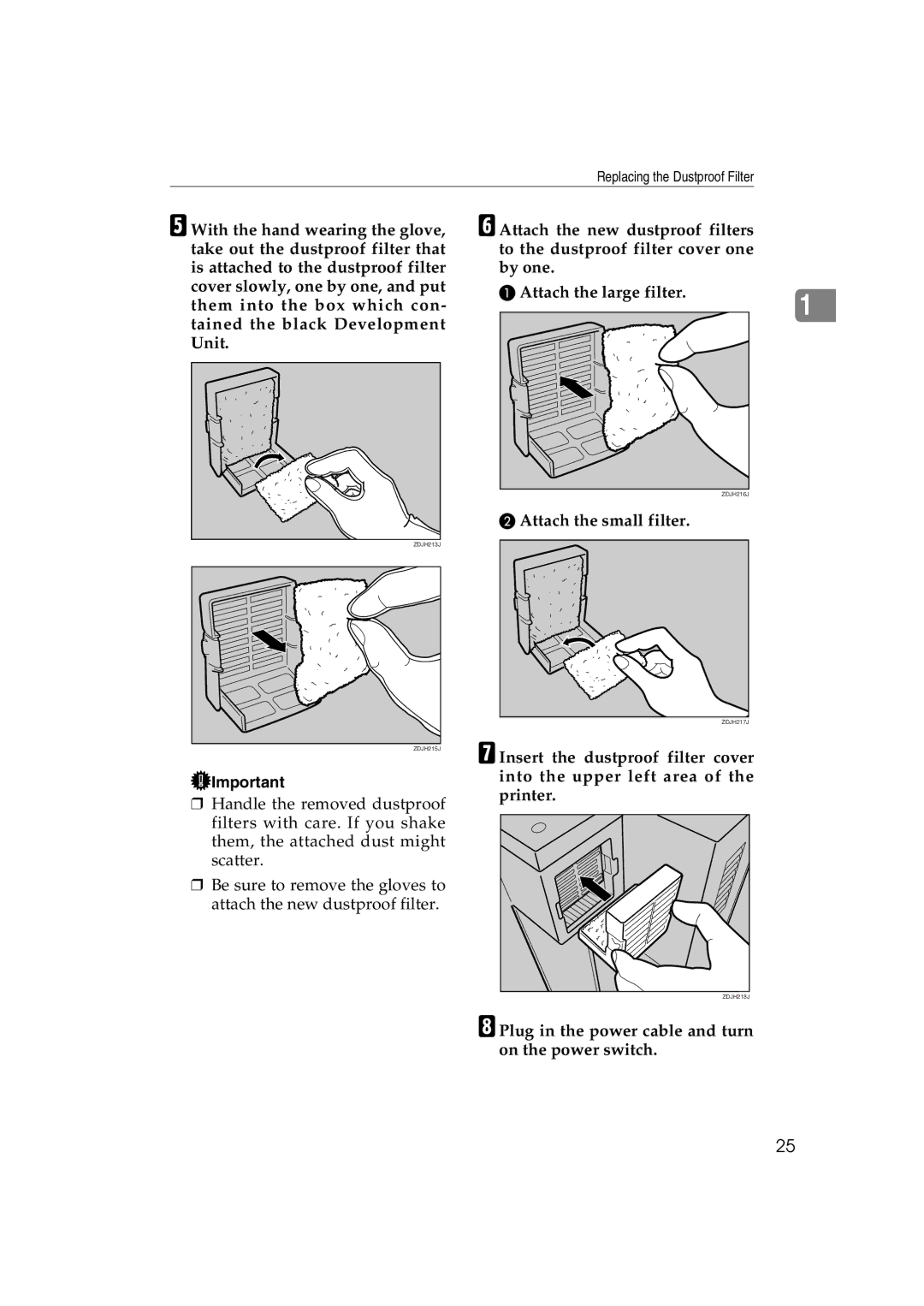 Ricoh AP3800C operating instructions Attach the small filter, Plug in the power cable and turn on the power switch 