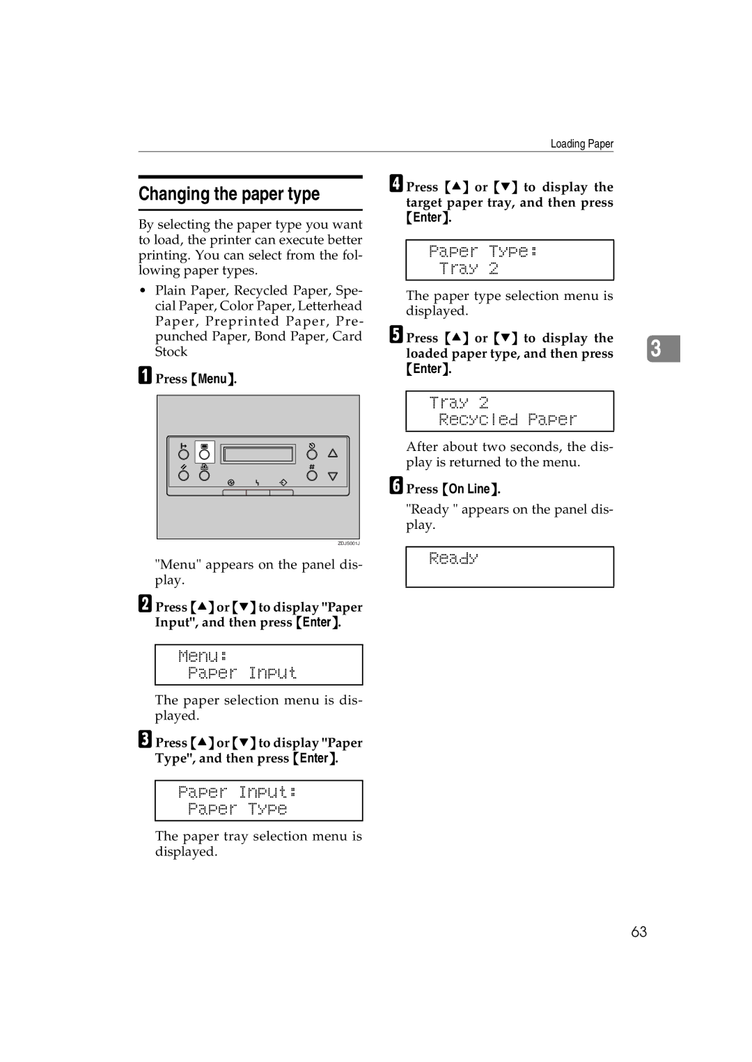 Ricoh AP3800C operating instructions Changing the paper type, Paper Type Tray, Tray Recycled Paper, Menu Paper Input Ready 