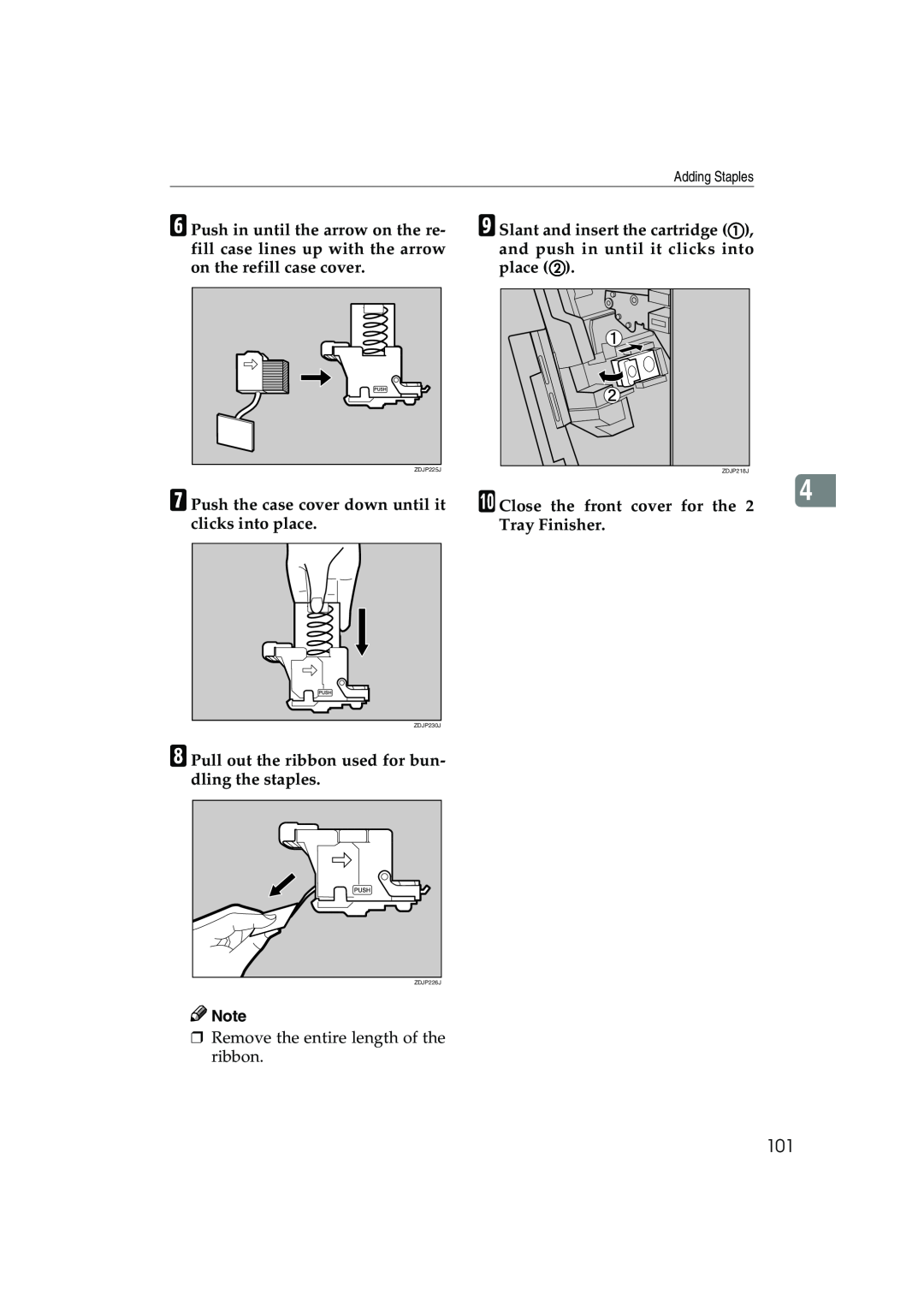 Ricoh AP3800C operating instructions J Close the front cover for the 2 4 Tray Finisher 