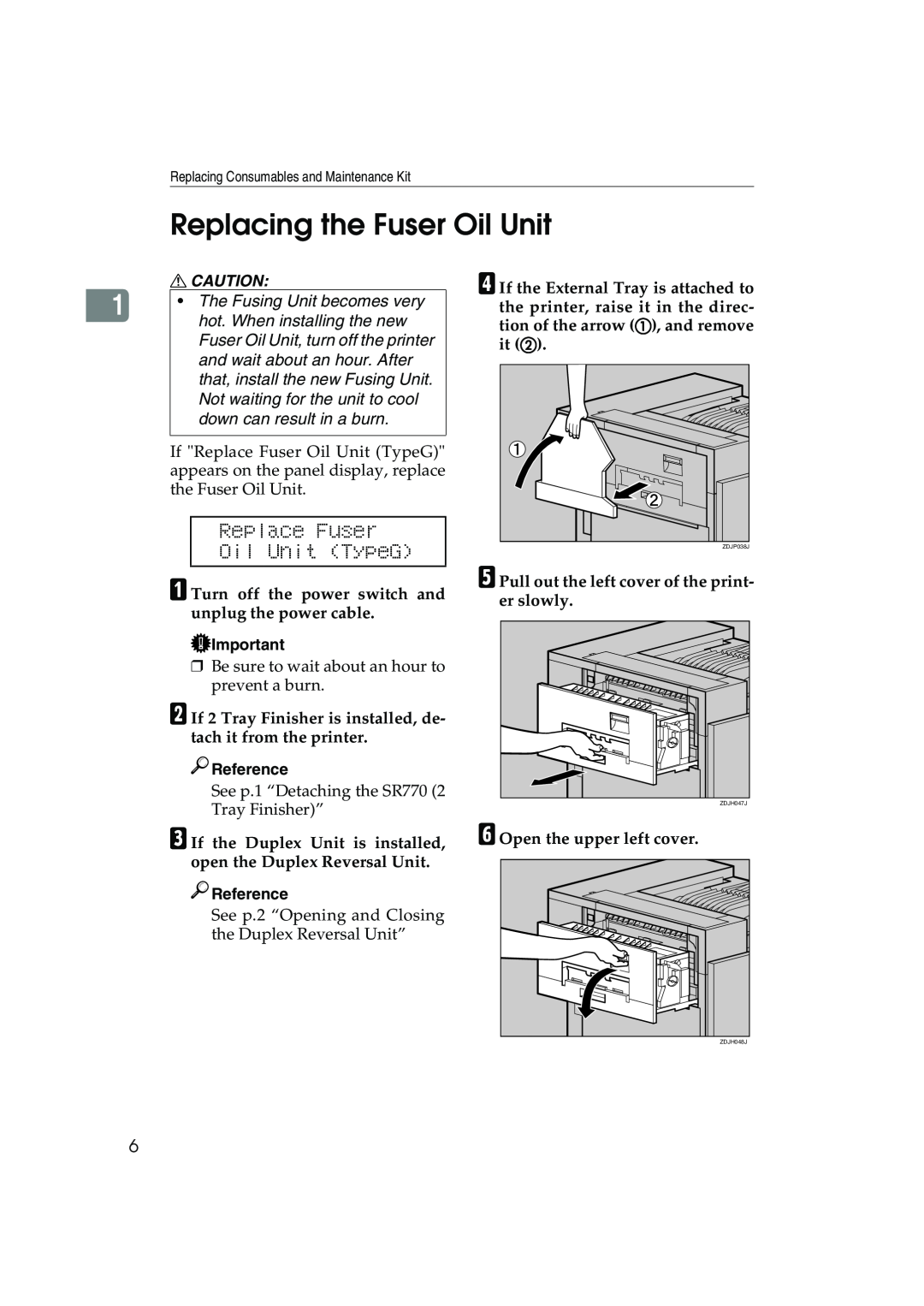 Ricoh AP3800C operating instructions Replacing the Fuser Oil Unit, Replace Fuser Oil Unit TypeG 