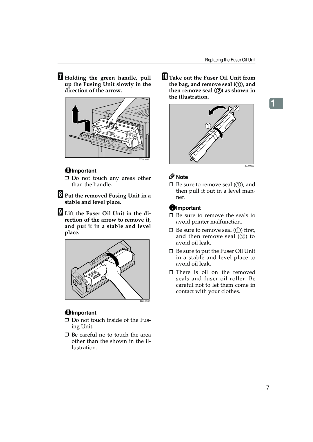 Ricoh AP3800C operating instructions Do not touch any areas other than the handle 