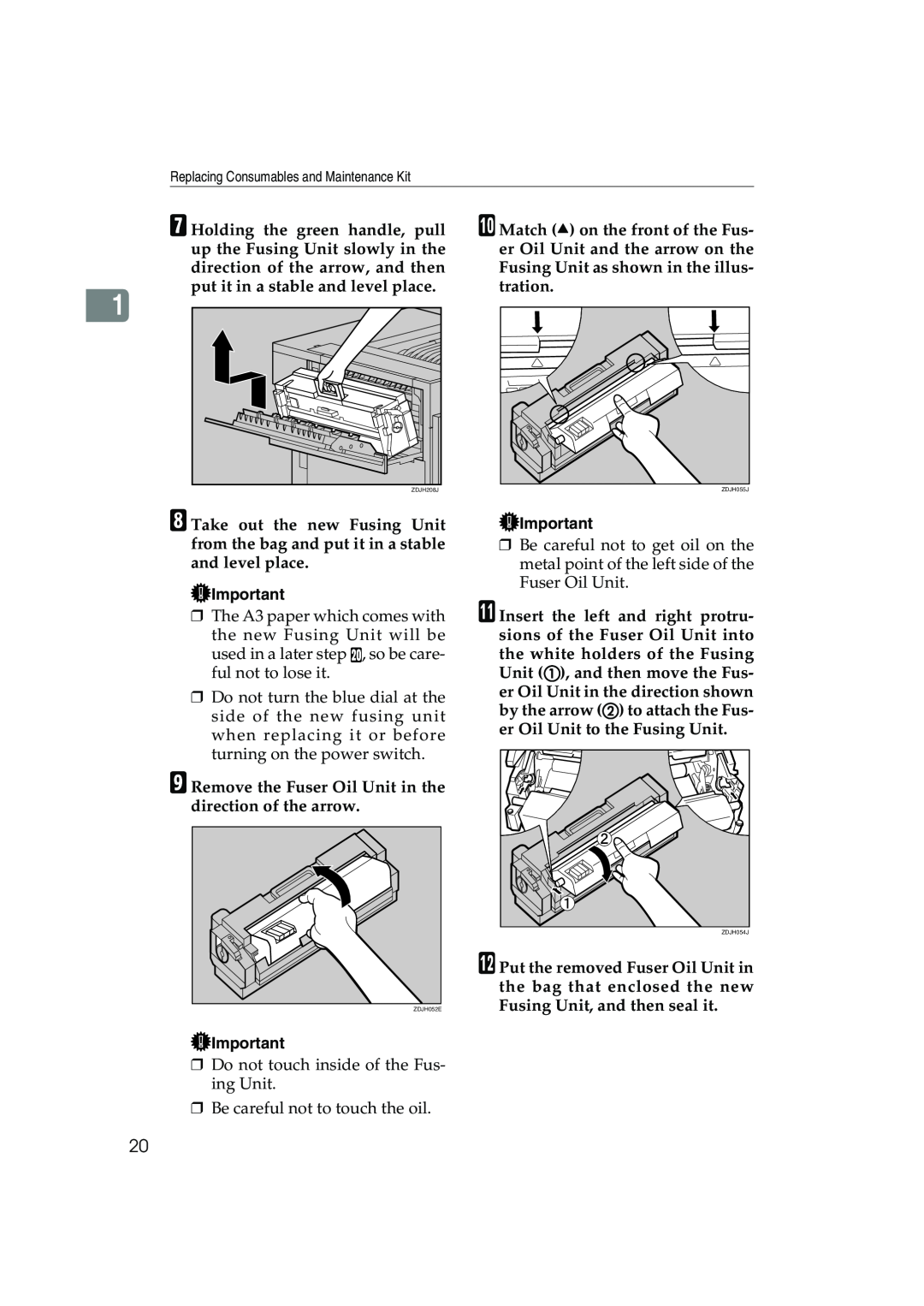 Ricoh AP3800C operating instructions Do not touch inside of the Fus- ing Unit 