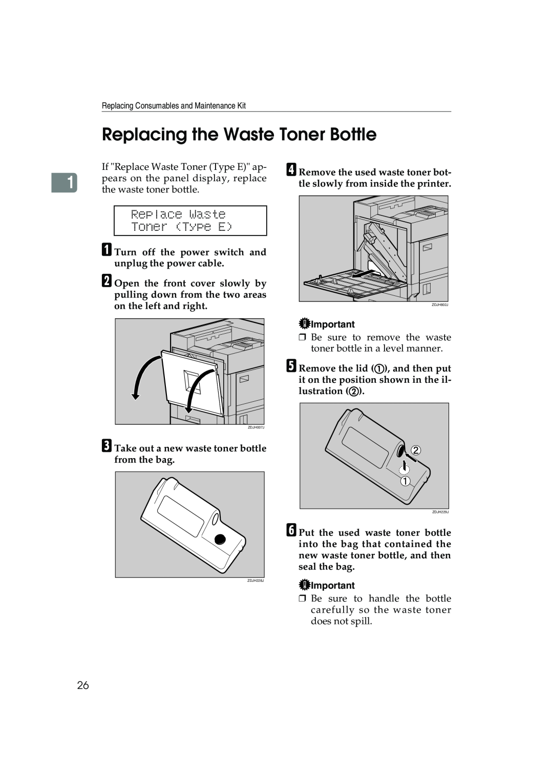Ricoh AP3800C operating instructions Replacing the Waste Toner Bottle, Replace Waste Toner Type E 