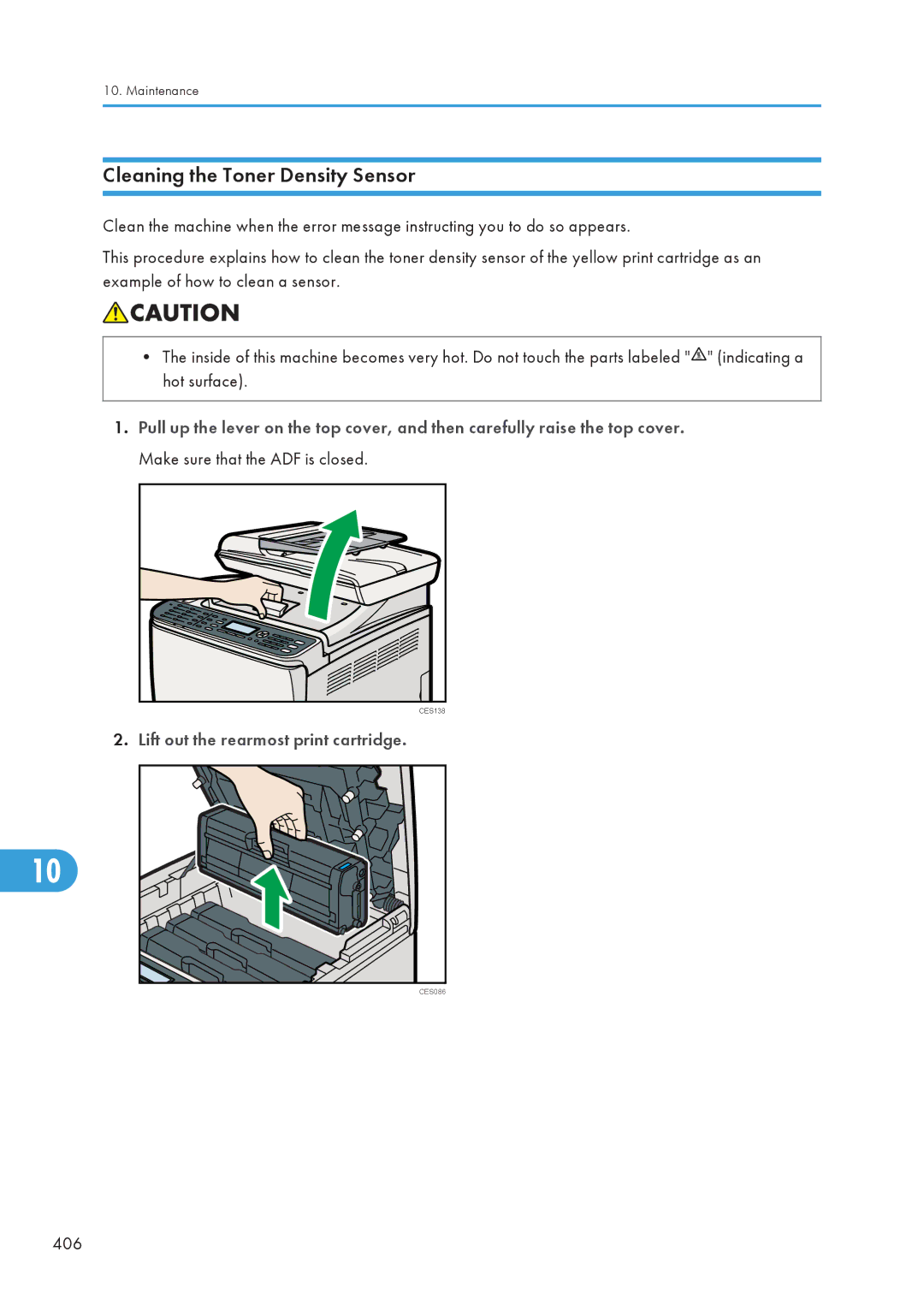 Ricoh C242SF, SP C240SF operating instructions Cleaning the Toner Density Sensor, Lift out the rearmost print cartridge 