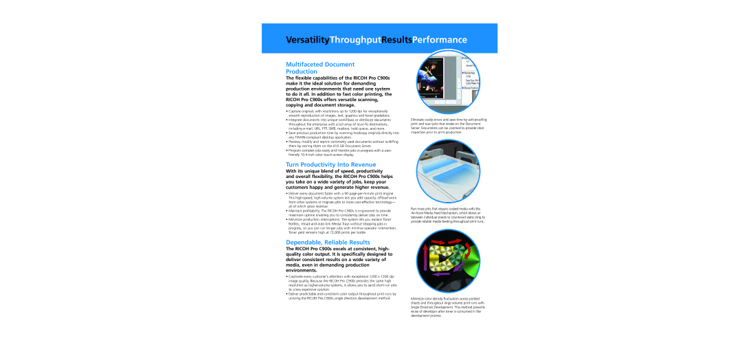 Ricoh C900s VersatilityThroughputResultsPerformance, Multifaceted Document Production, Turn Productivity Into Revenue 