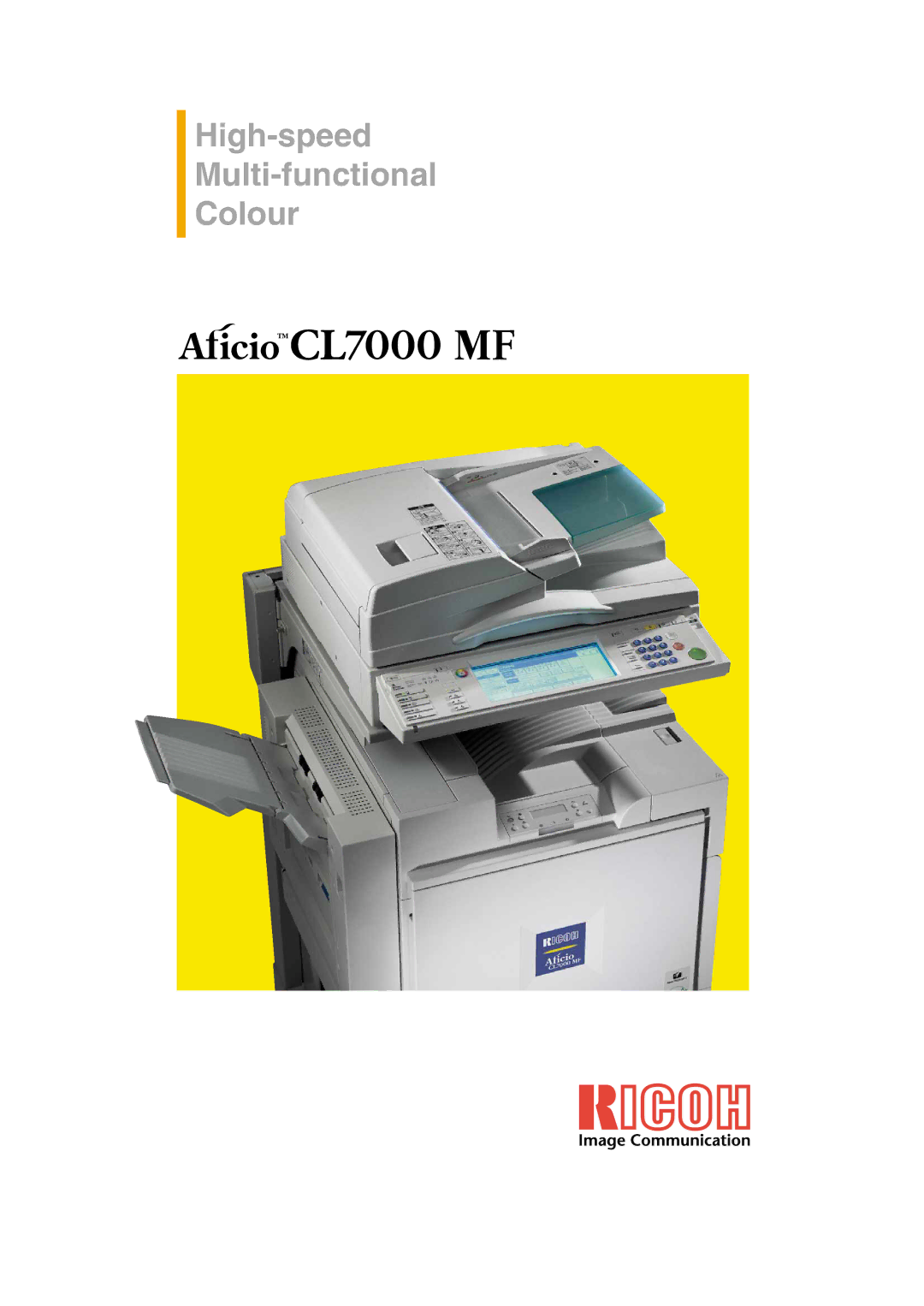 Ricoh CL7000 MF manual High-speed Multi-functional Colour 