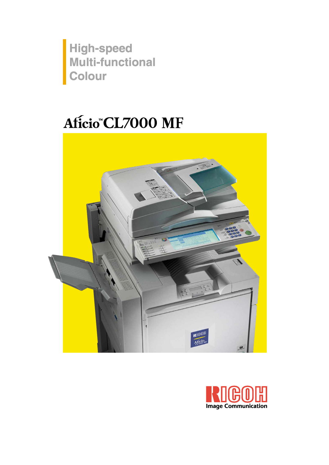 Ricoh CL7000 MF manual High-speed Multi-functional Colour 