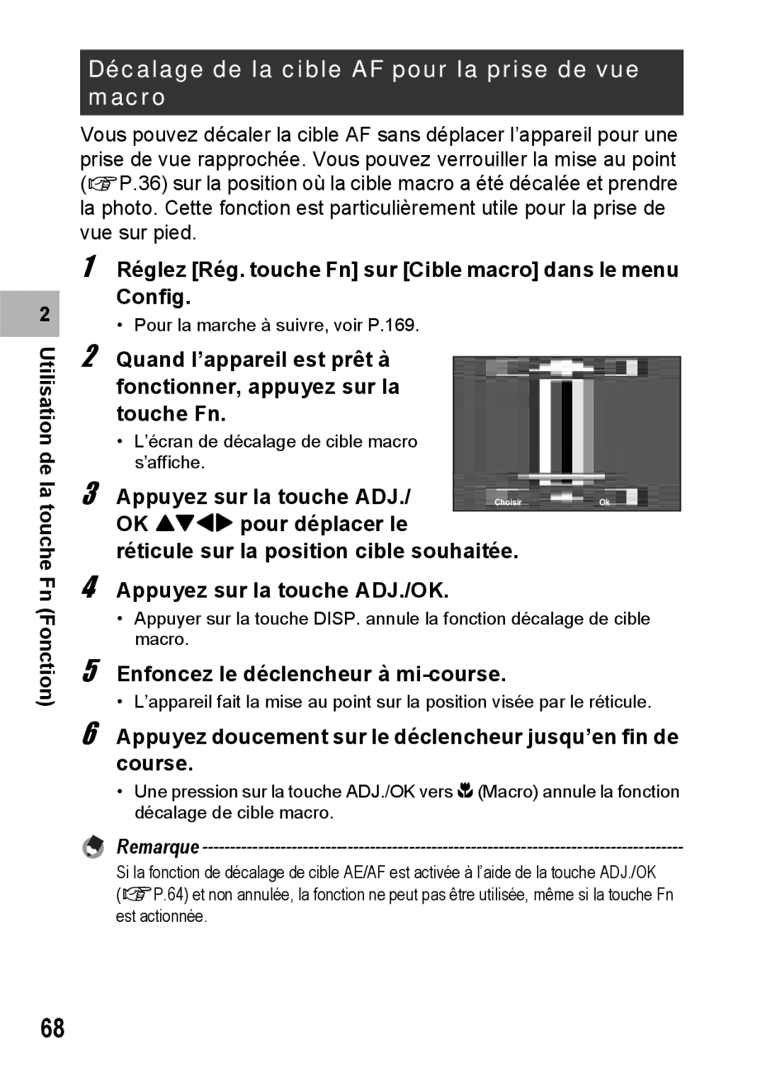 Ricoh CX1 Décalage de la cible AF pour la prise de vue macro, Réglez Rég. touche Fn sur Cible macro dans le menu Config 