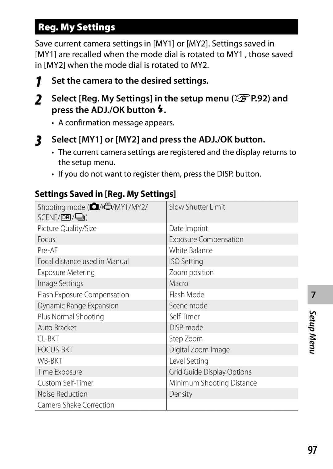 Ricoh CX3 manual Reg. My Settings, Set the camera to the desired settings, Select MY1 or MY2 and press the ADJ./OK button 