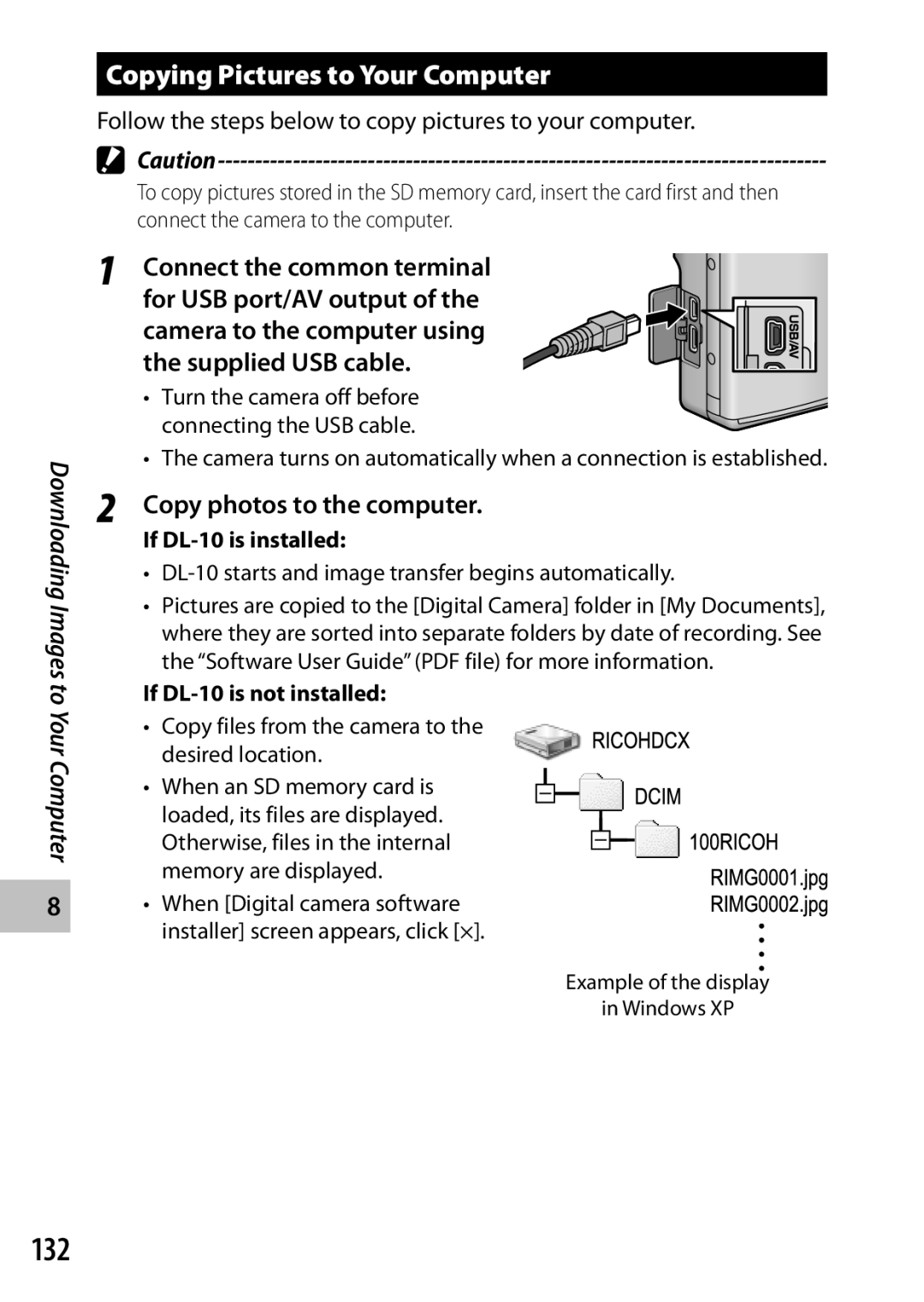 Ricoh CX6 manual 132, Copying Pictures to Your Computer, For USB port/AV output, Copy photos to the computer 