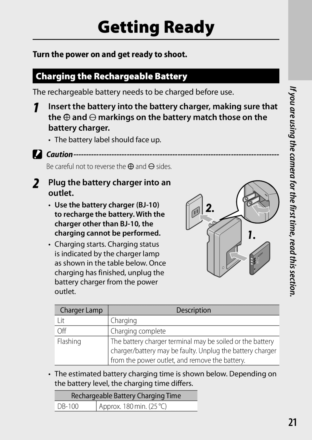 Ricoh CX6 Charging the Rechargeable Battery, Turn the power on and get ready to shoot, Plug the battery charger into an 