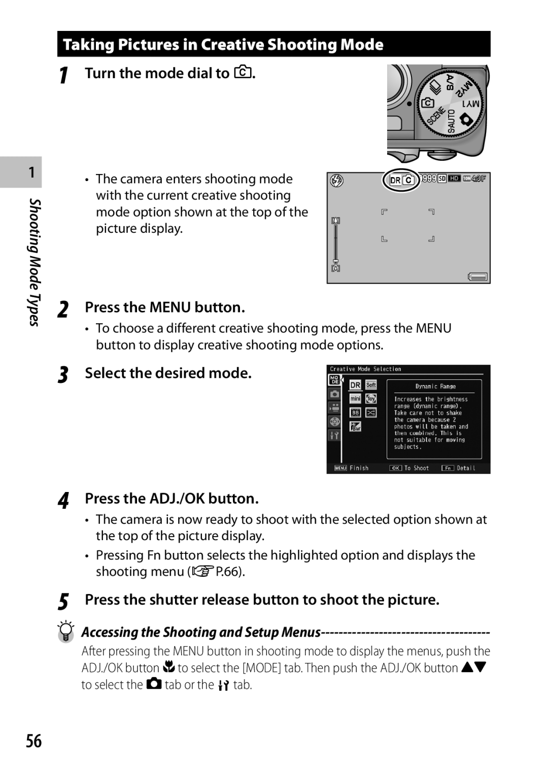 Ricoh CX6 manual Taking Pictures in Creative Shooting Mode, Turn the mode dial to, Press the Menu button 