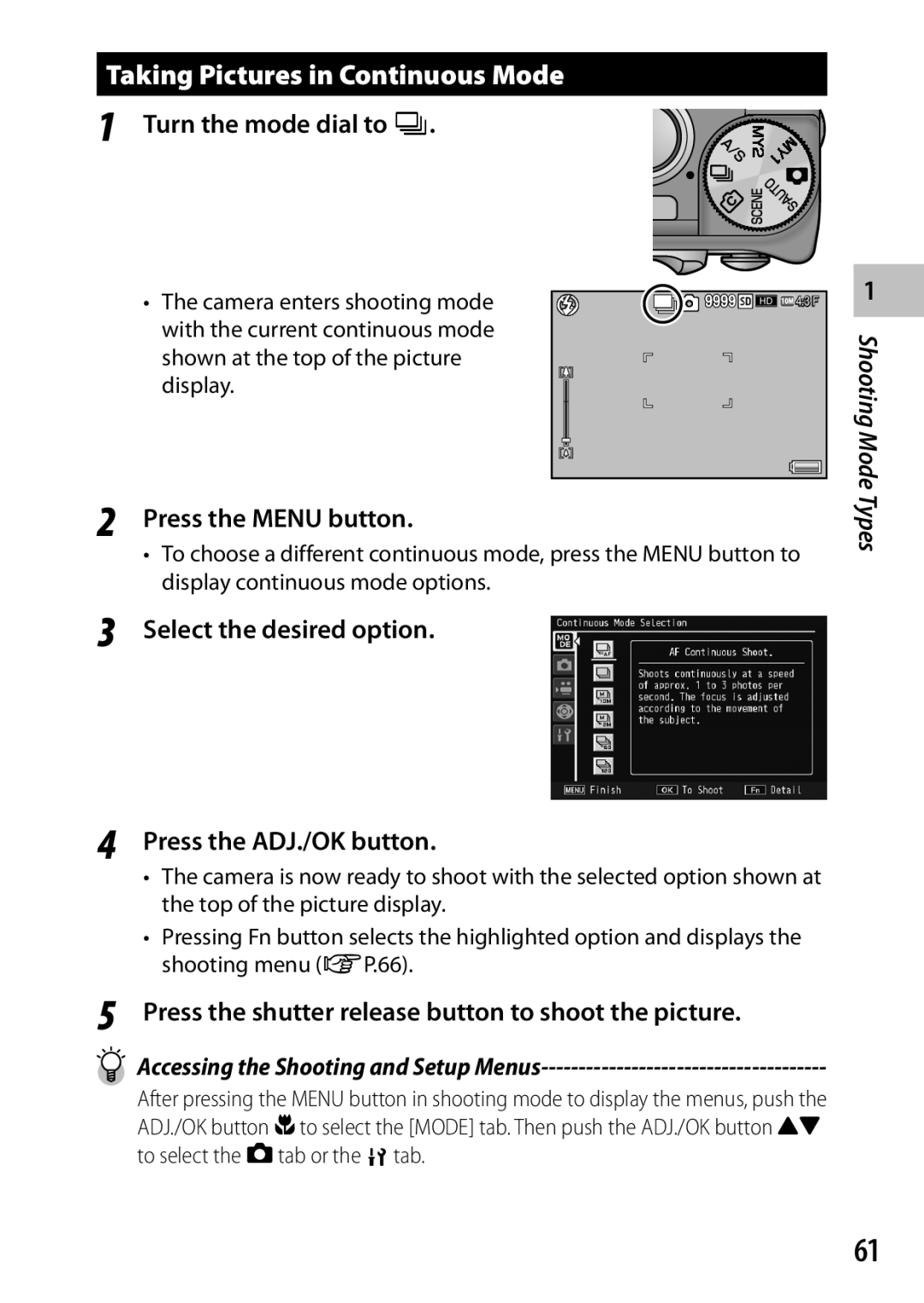 Ricoh CX6 Taking Pictures in Continuous Mode, Turn the mode dial to R, Select the desired option Press the ADJ./OK button 