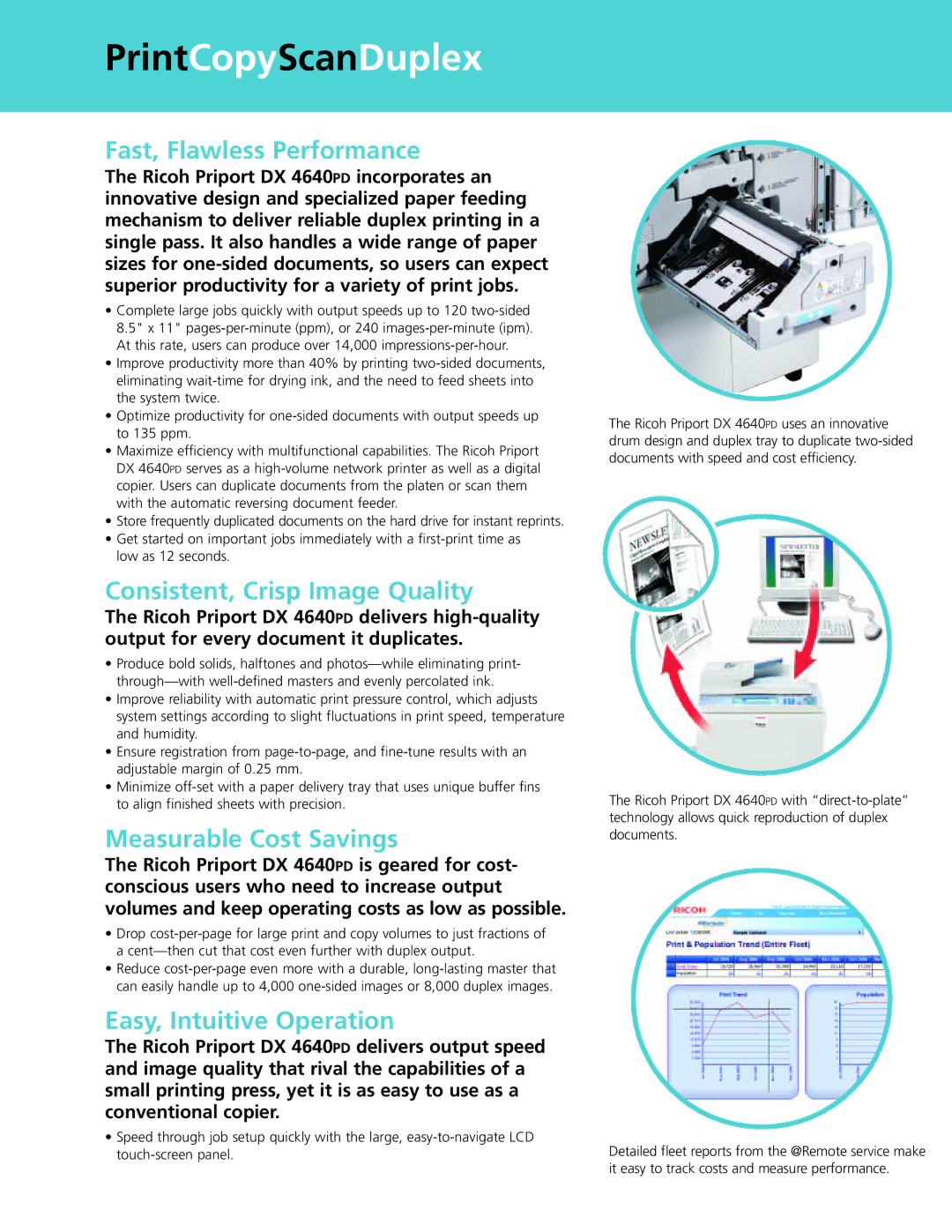 Ricoh DX 4640PD PrintCopyScanDuplex, Fast, Flawless Performance, Consistent, Crisp Image Quality, Measurable Cost Savings 