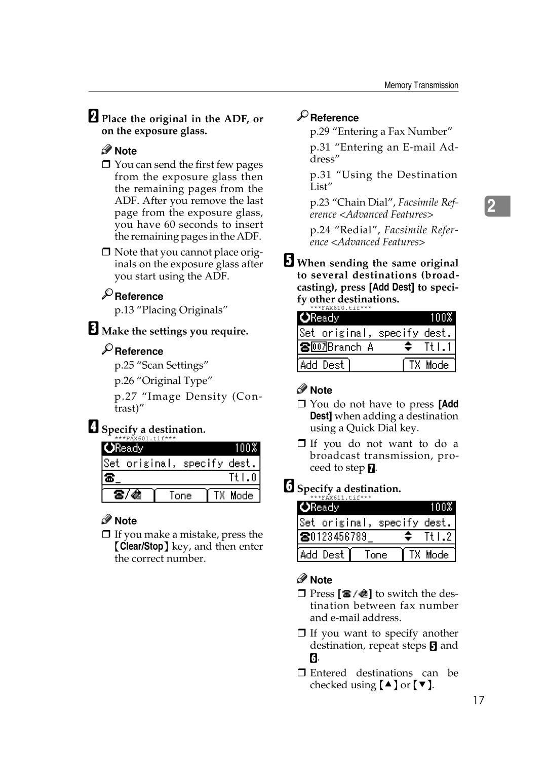 Ricoh Facsimile Reference Basic Place the original in the ADF, or on the exposure glass, Make the settings you require 