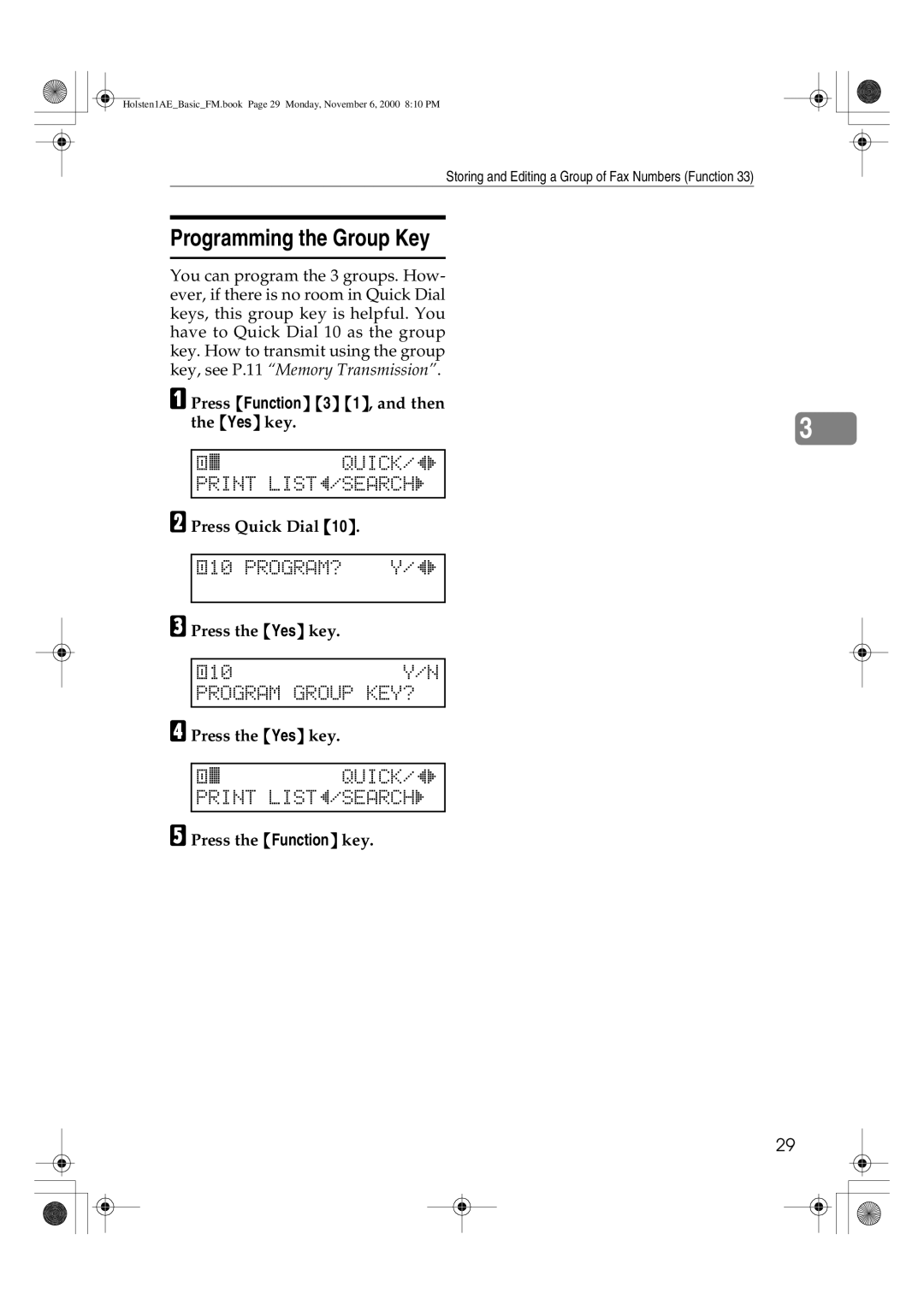 Ricoh FAX1400L manual Programming the Group Key, A10 PROGRAM? Y/hi, A10Y/N, Program Group KEY? 