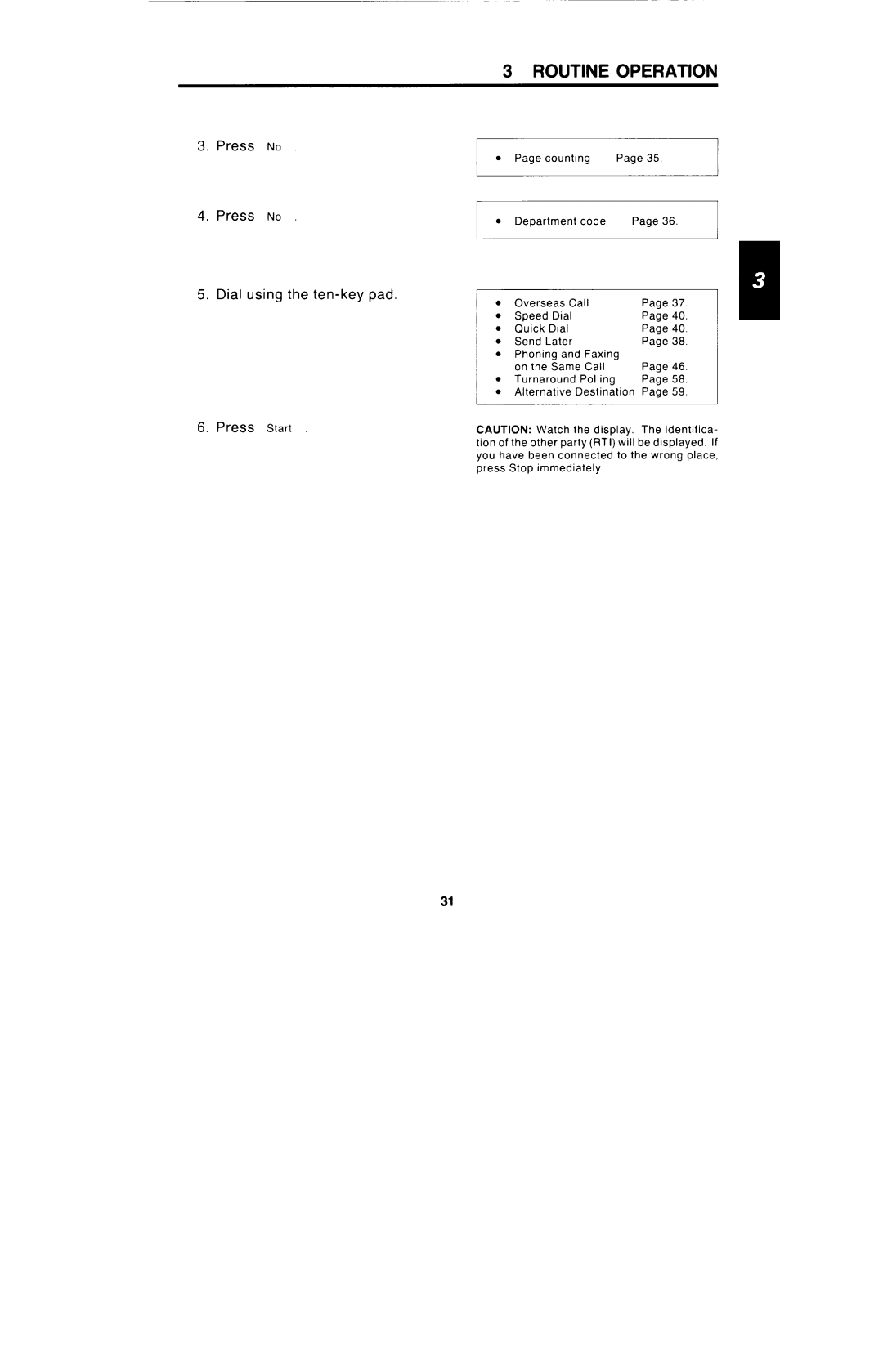 Ricoh FAX4000L manual Press no Dial using the ten-key pad Press Start 