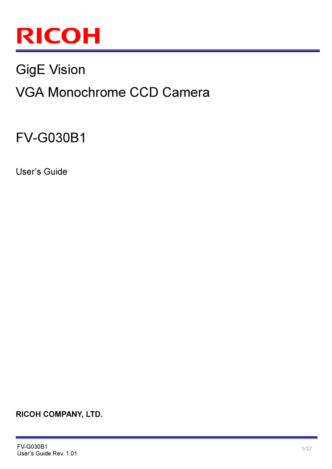 Ricoh manual GigE Vision VGA Monochrome CCD Camera FV-G030B1, FV-G030B1 User’s Guide Rev 