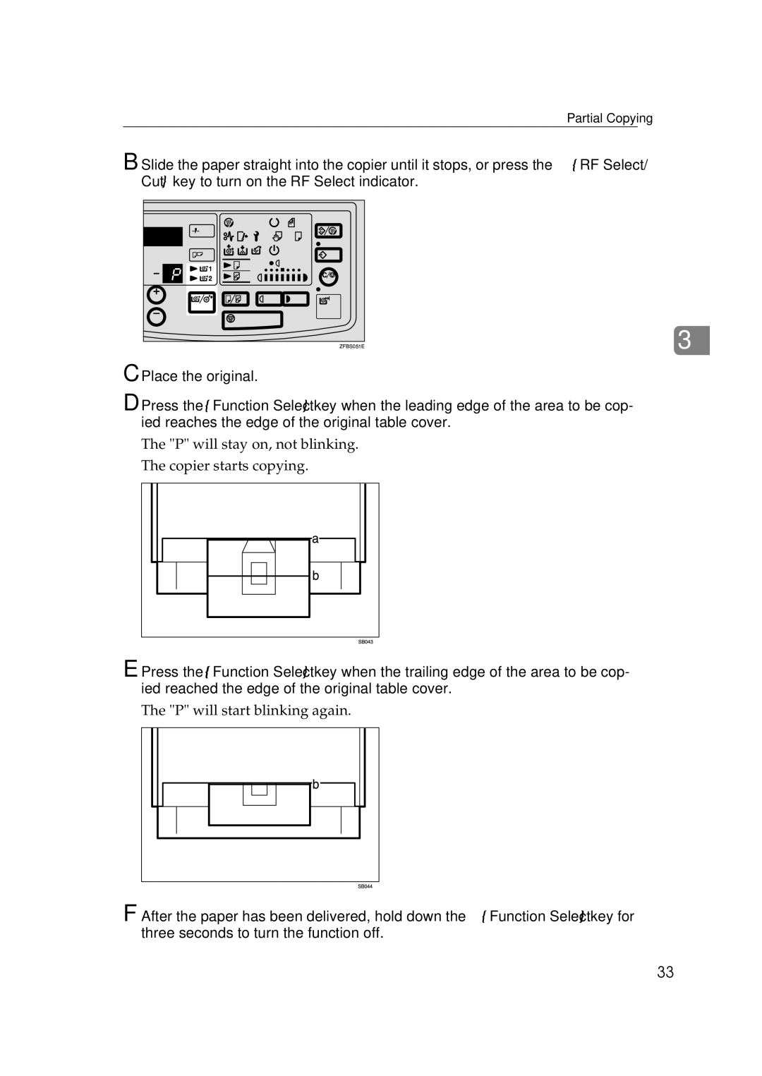 Ricoh FW770 manual P will stay on, not blinking Copier starts copying 