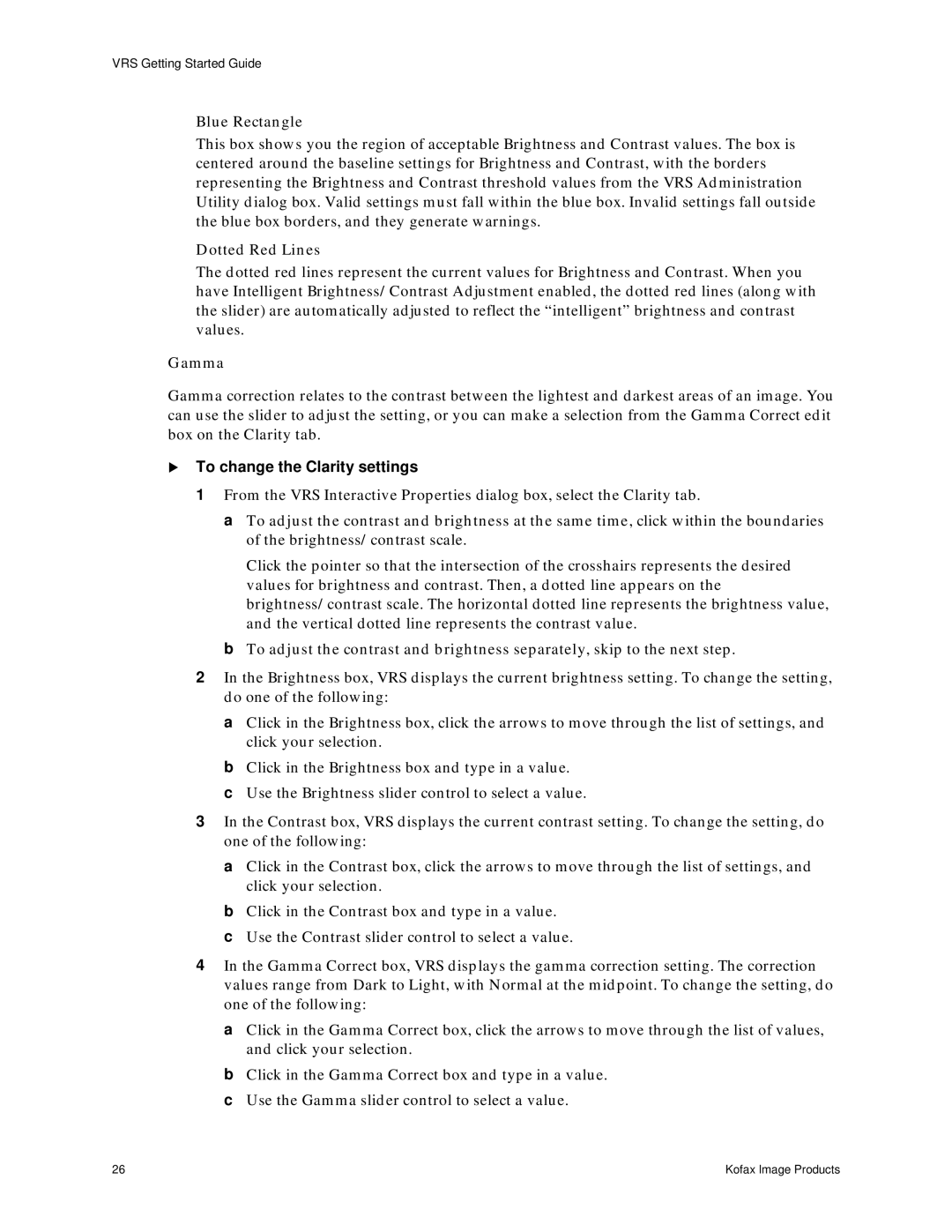 Ricoh G413 operating instructions Blue Rectangle, Dotted Red Lines, Gamma, To change the Clarity settings 