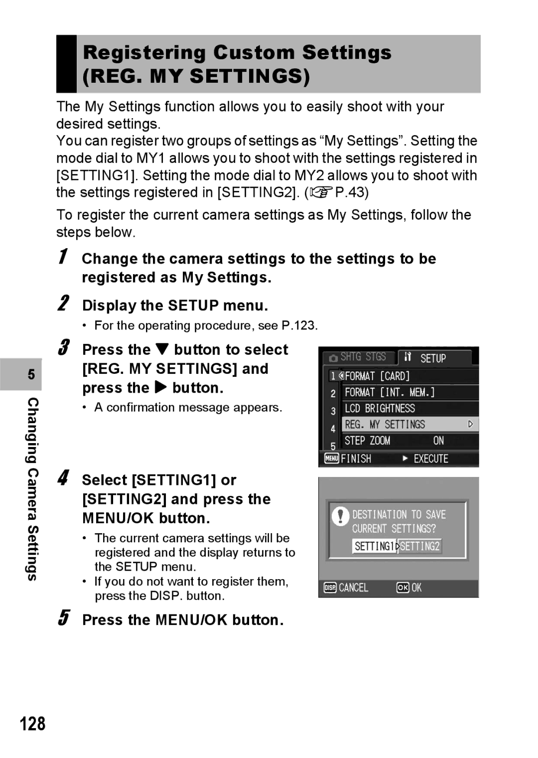 Ricoh G600 Registering Custom Settings, REG. MY Settings, 128, Select SETTING1 or SETTING2 and press the MENU/OK button 