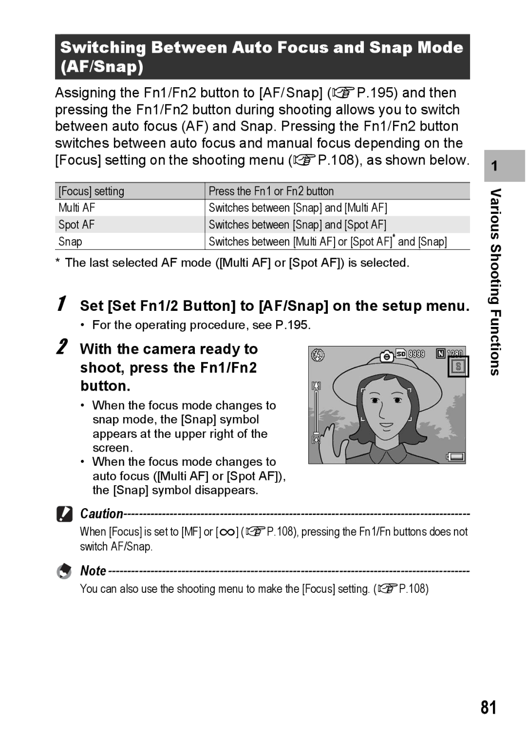 Ricoh GX200 VF KIT Switching Between Auto Focus and Snap Mode AF/Snap, Set Set Fn1/2 Button to AF/Snap on the setup menu 