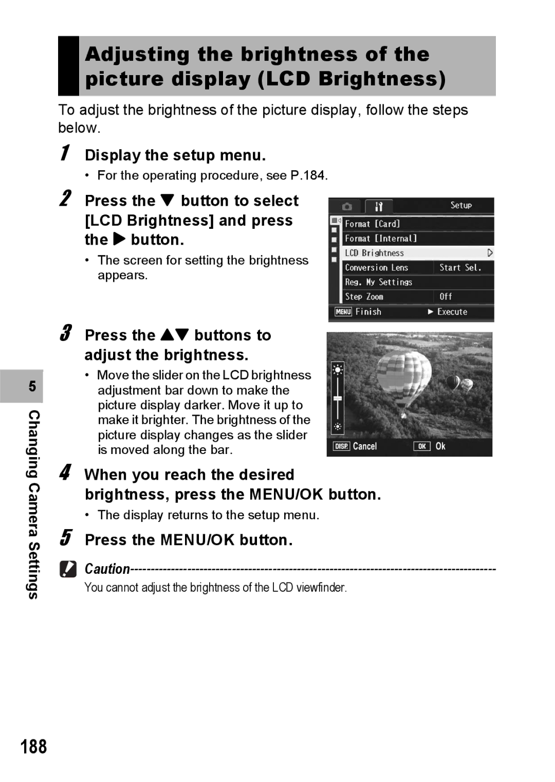 Ricoh GX200 manual 188, Press the ! buttons to adjust the brightness 