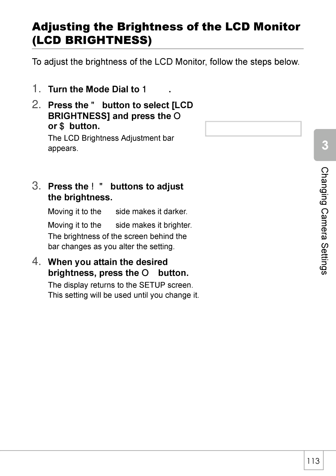 Ricoh GX8 manual Adjusting the Brightness of the LCD Monitor, LCD Brightness, Press the ! buttons to adjust the brightness 