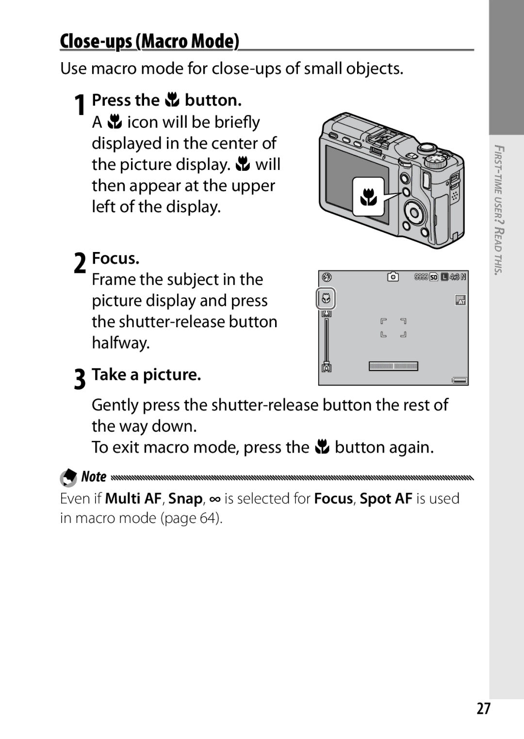 Ricoh GXR Close-ups Macro Mode, Use macro mode for close-ups of small objects, Press the Nbutton. a Nicon will be briefly 