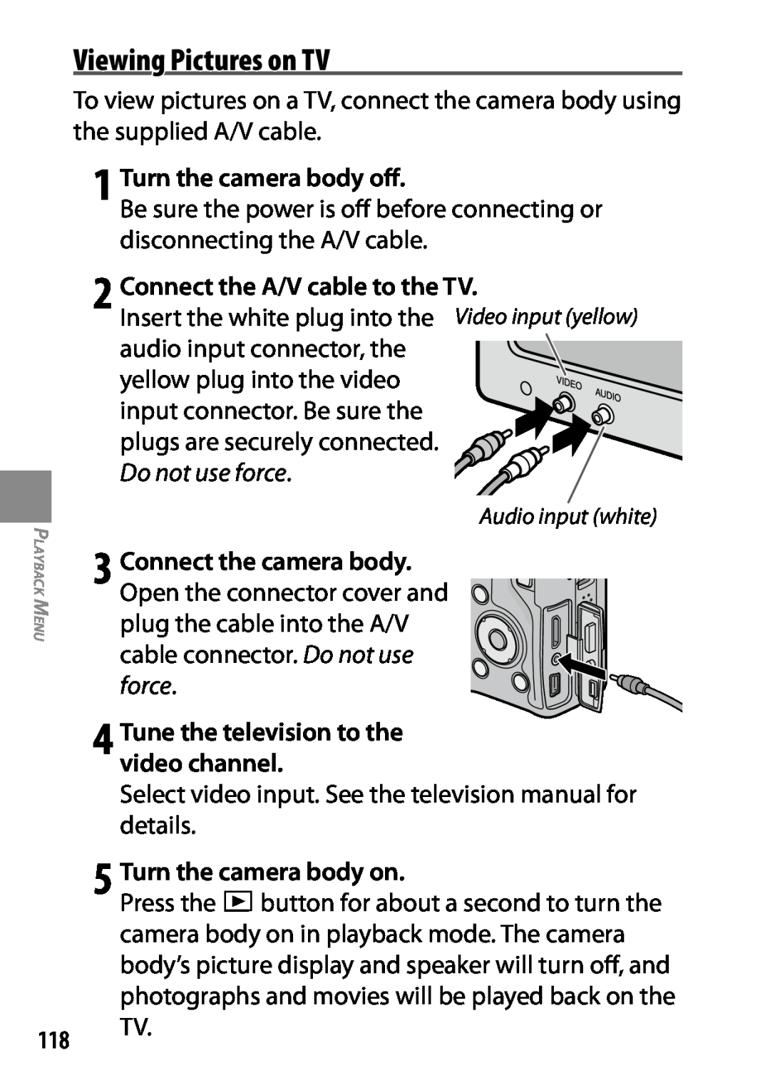 Ricoh 170543, GXR Viewing Pictures on TV, 1 Turn the camera body off, Connect the A/V cable to the TV, Do not use force 