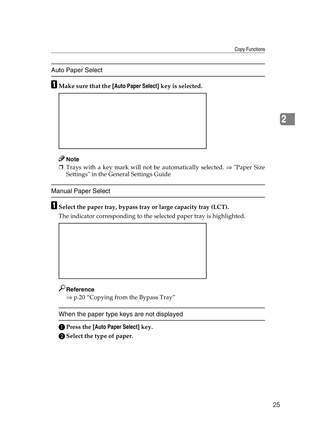 Ricoh IS 2060, IS 2075 AMake sure that the Auto Paper Select key is selected, APress the Auto Paper Select key 