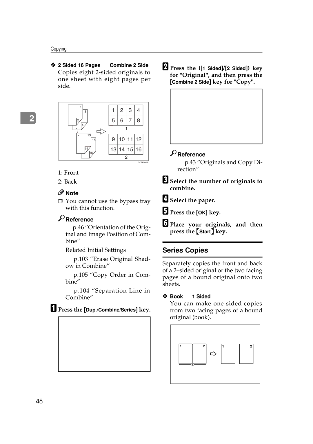 Ricoh IS 2075 Series Copies, Book → 1 Sided, Sided 16 Pages → Combine 2 Side, APress the Dup./Combine/Series key Reference 